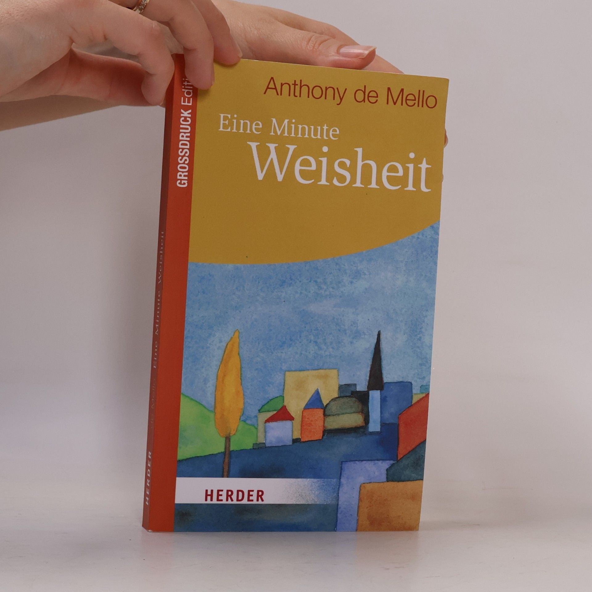 Anthony de Mello Eine Minute Weisheit