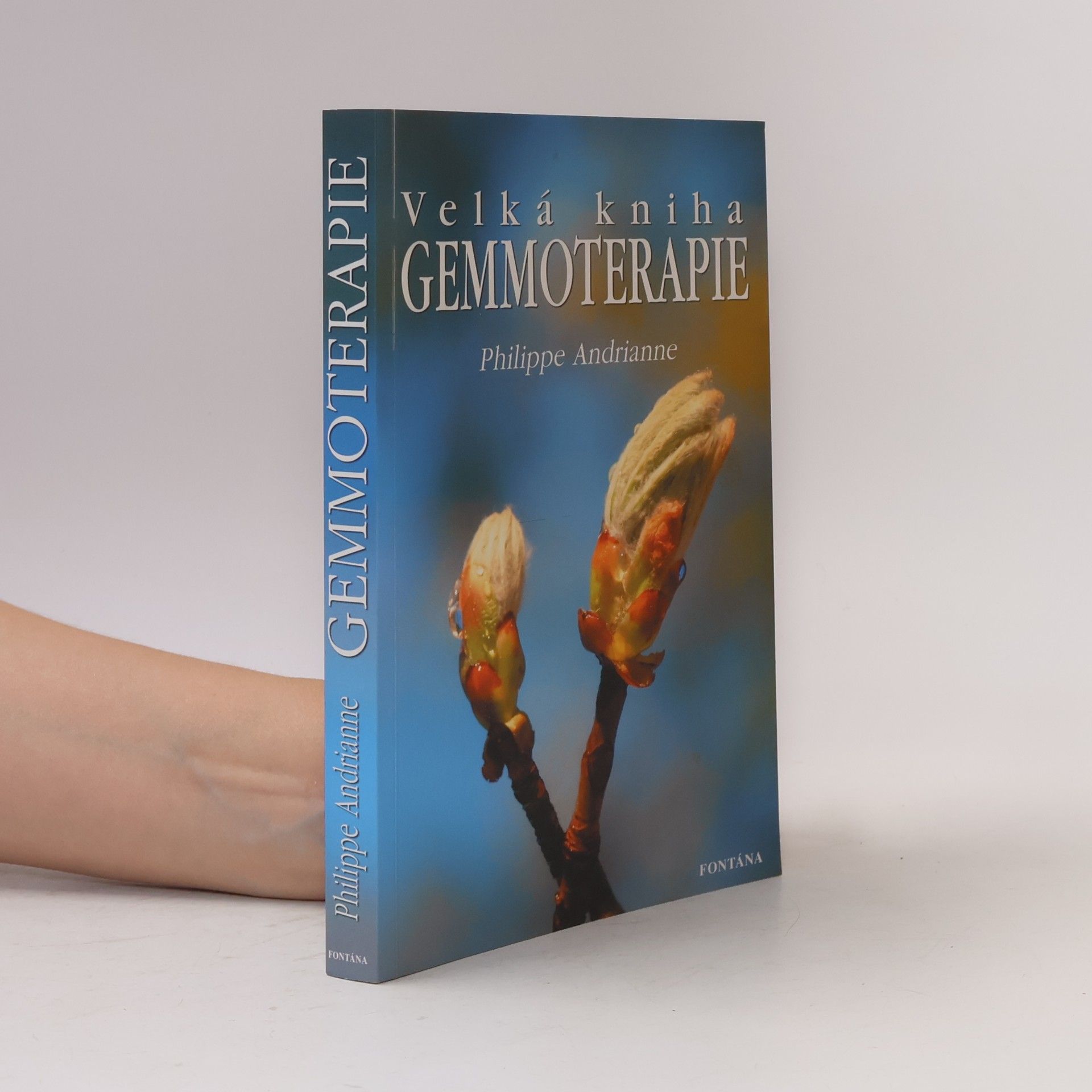 Philippe Andrianne Velká kniha gemmoterapie
