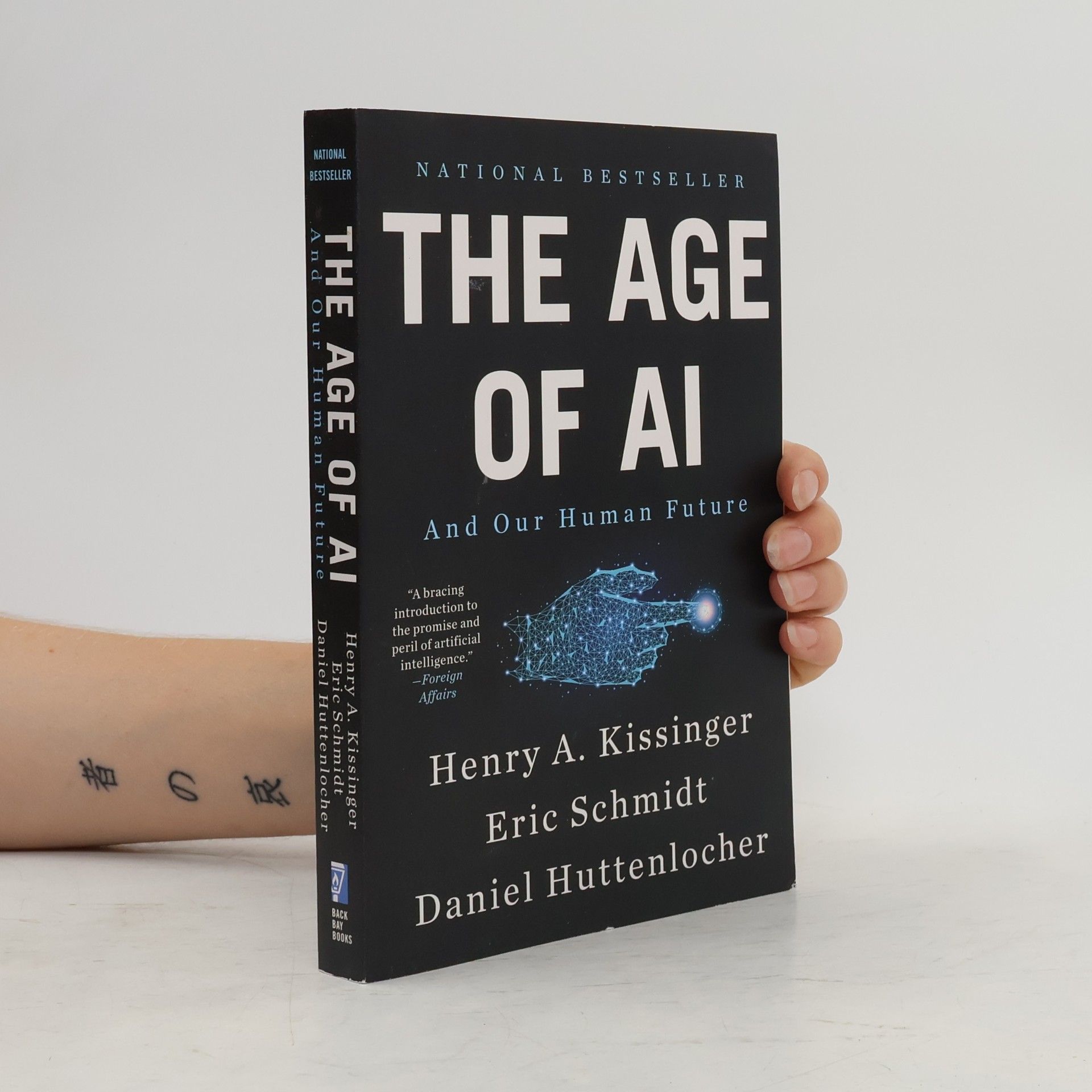 Henry Kissinger The Age of AI: And Our Human Future