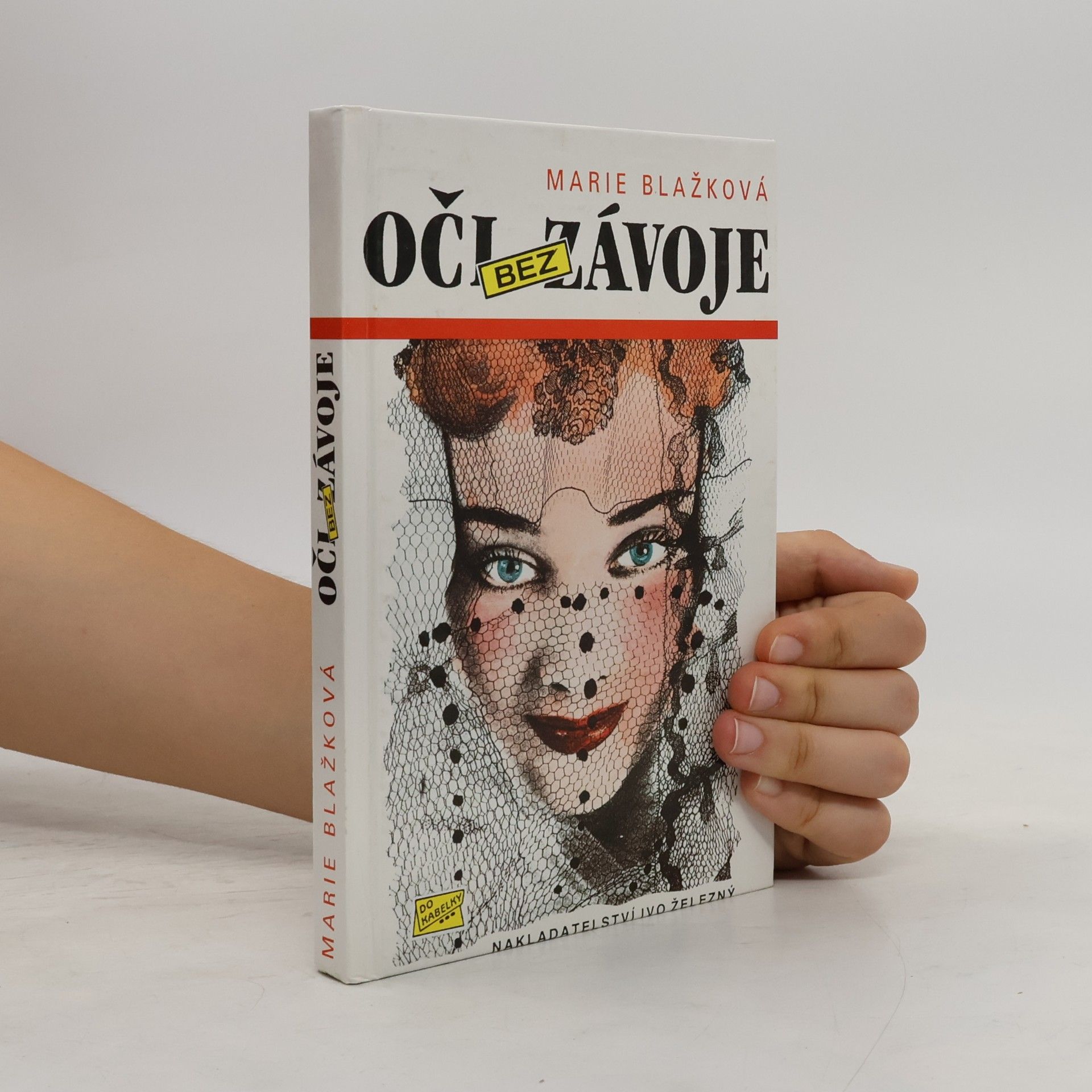 Marie Blažková Oči bez závoje
