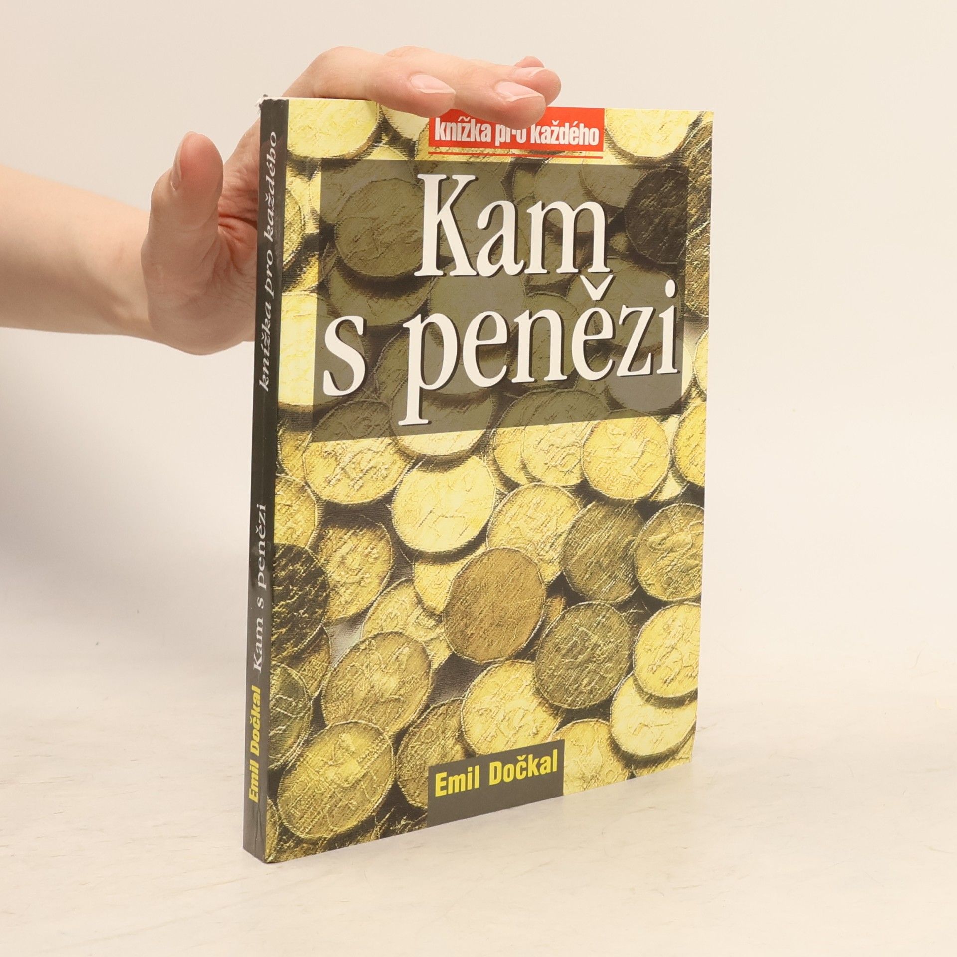 Emil Dočkal Kam s penězi
