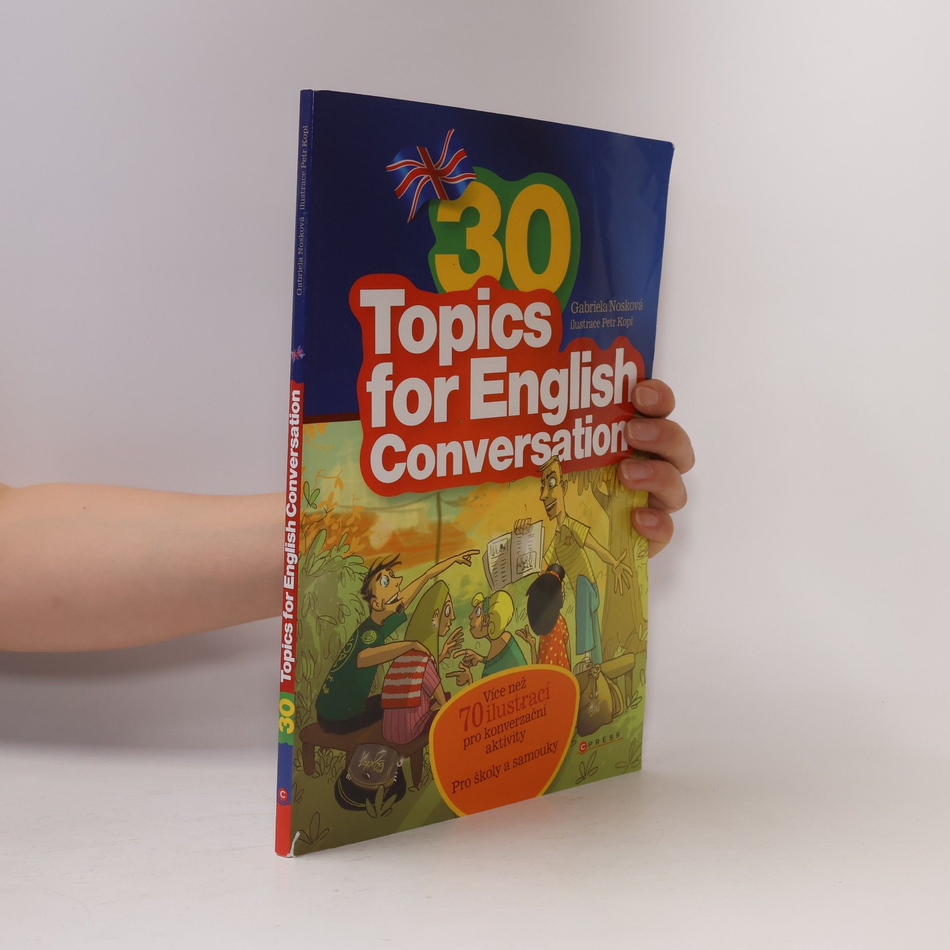 Gabriela Nosková 30 Topics for English Conversation