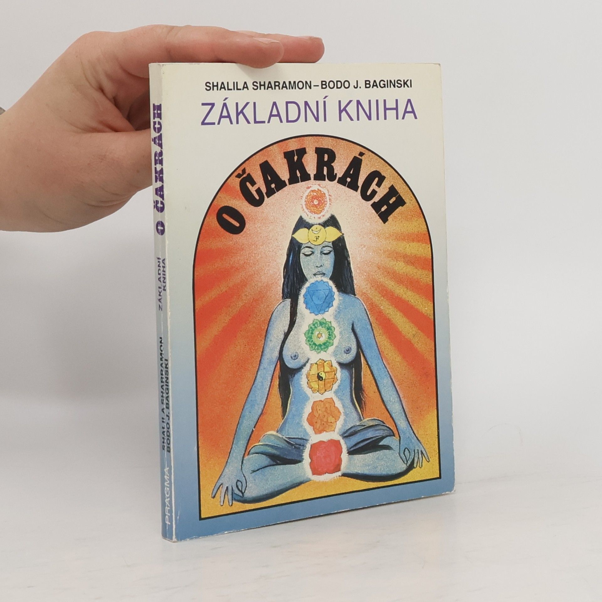 Shalila Sharamon Základní kniha o čakrách
