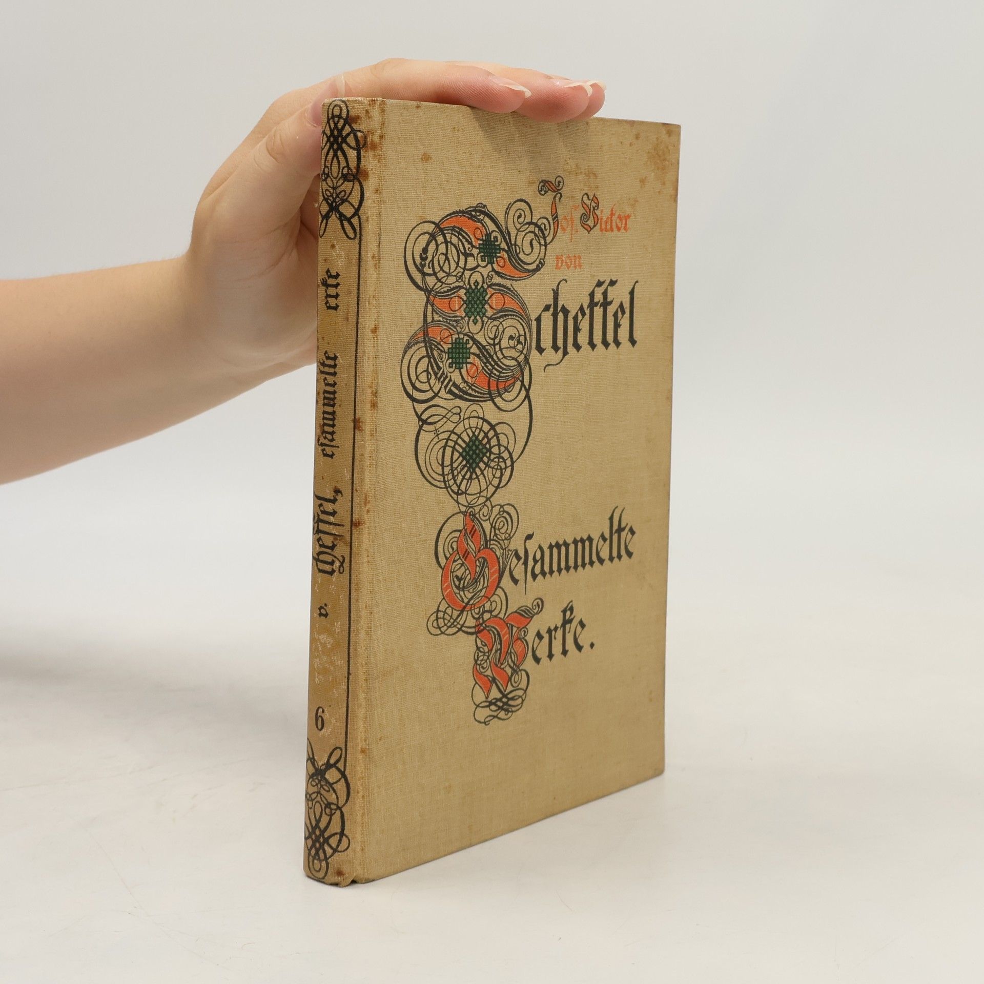 Joseph Victor von Scheffel Gesammelte Werke, Band 6