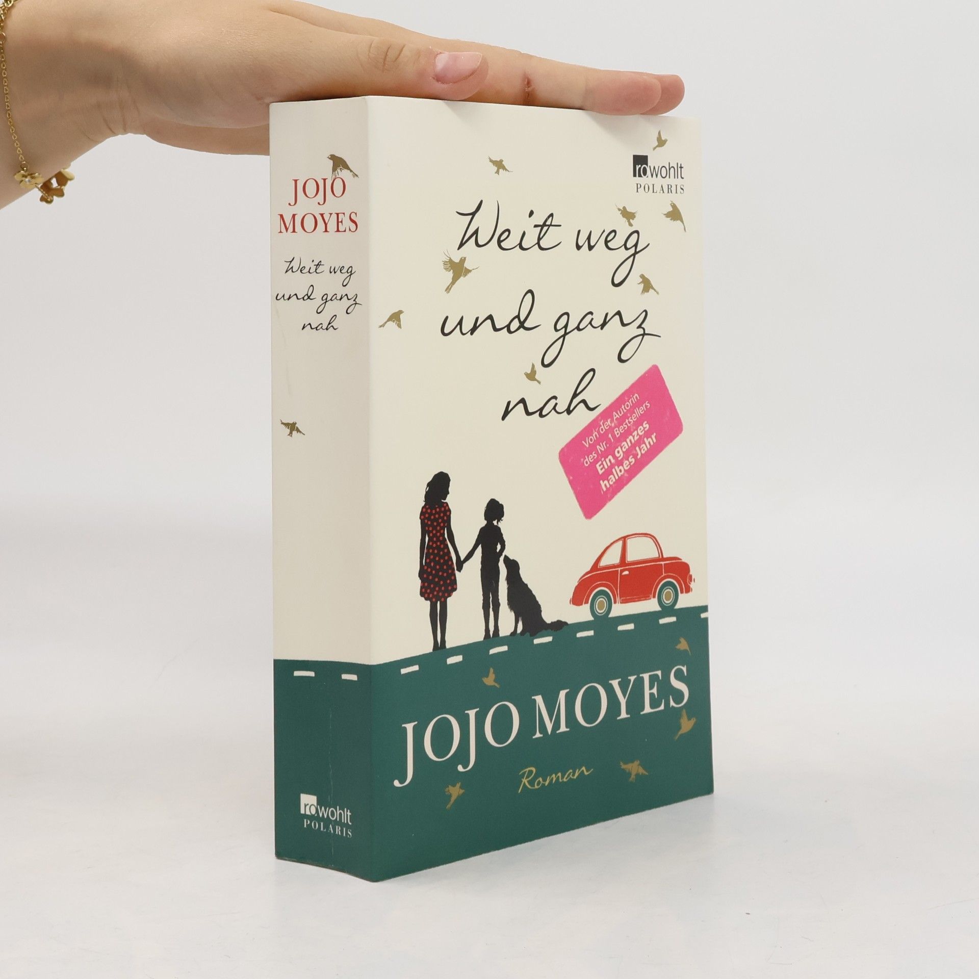 Jojo Moyes Weit weg und ganz nah