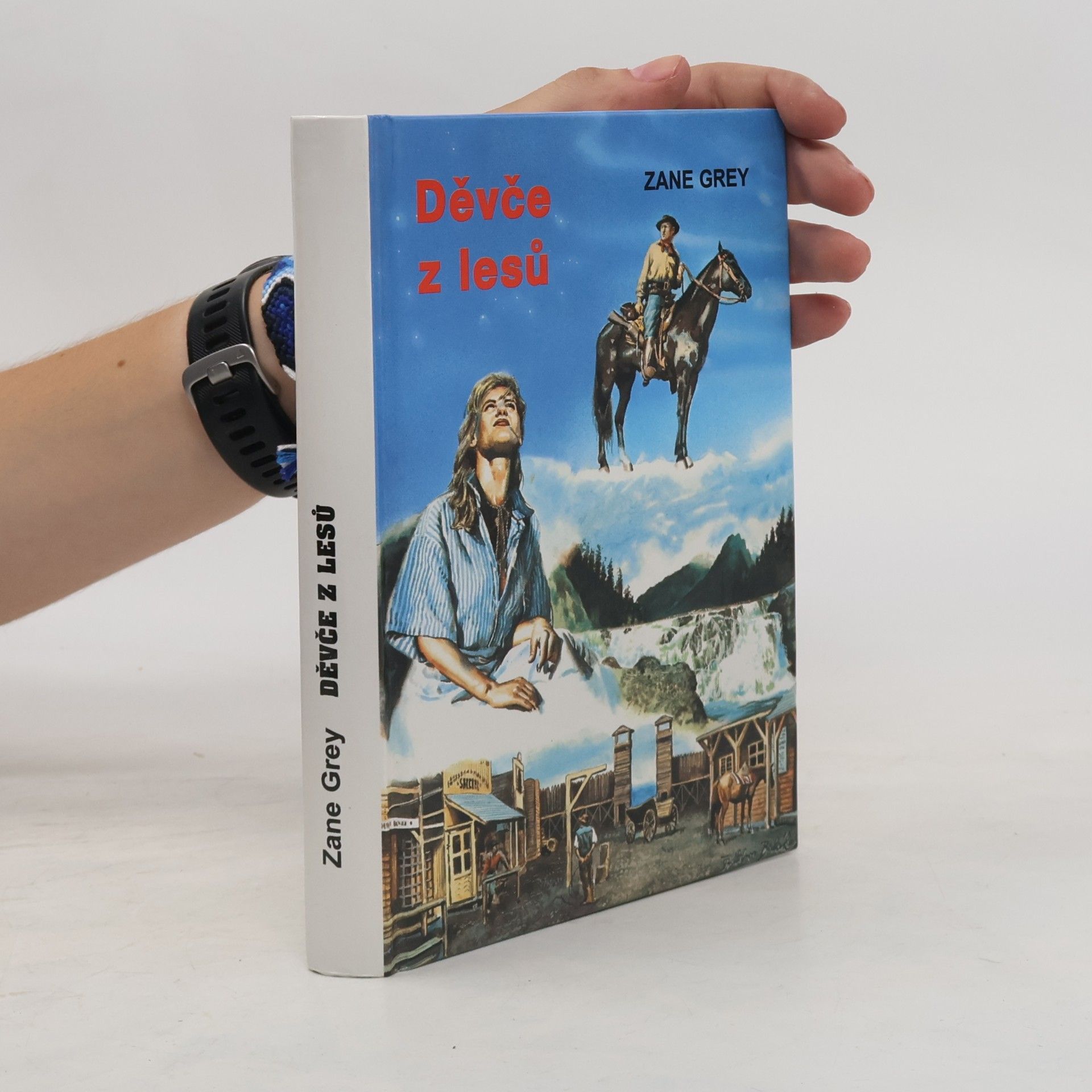 Zane Grey Děvče z lesů