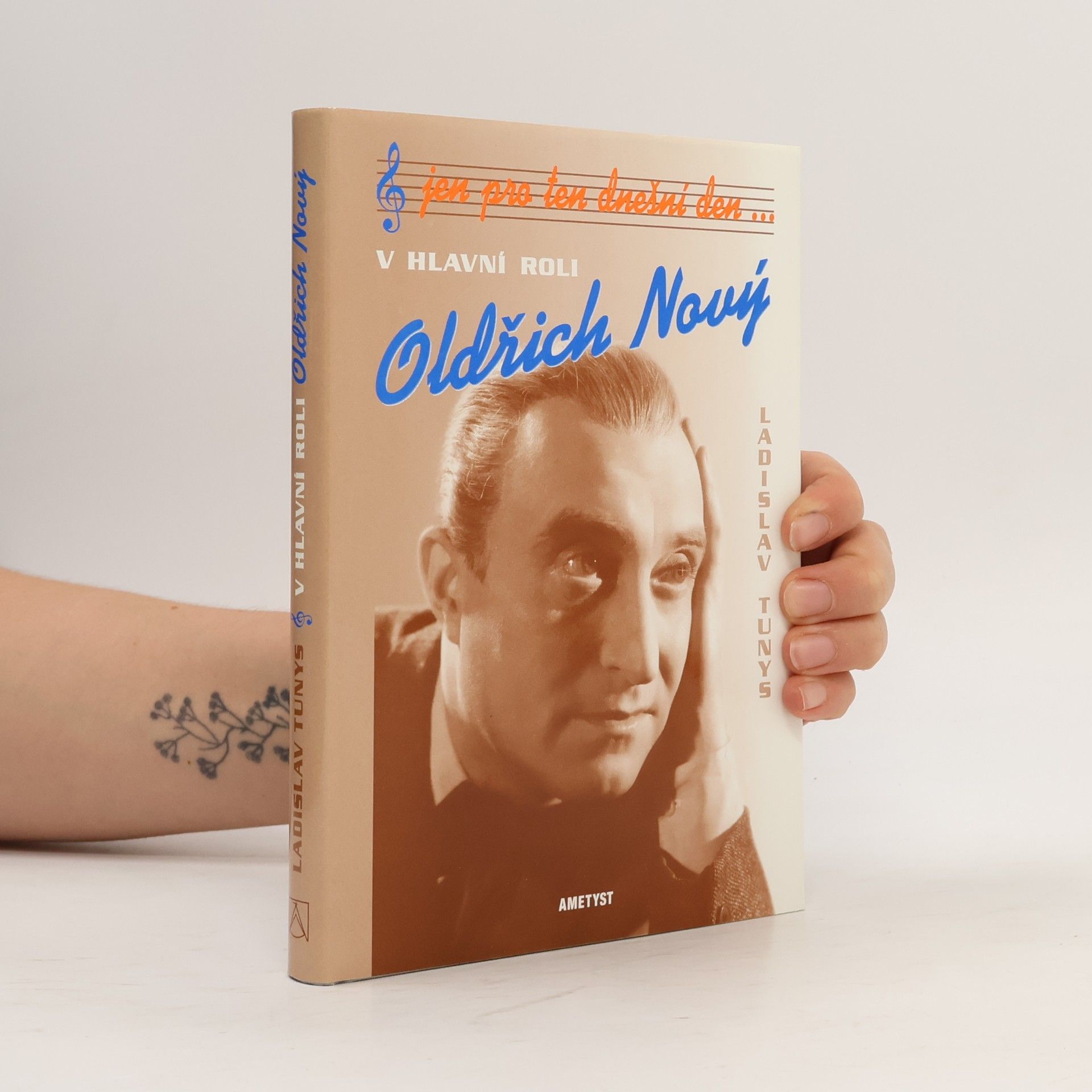 Ladislav Tunys Jen pro ten dnešní den... V hlavní roli Oldřich Nový