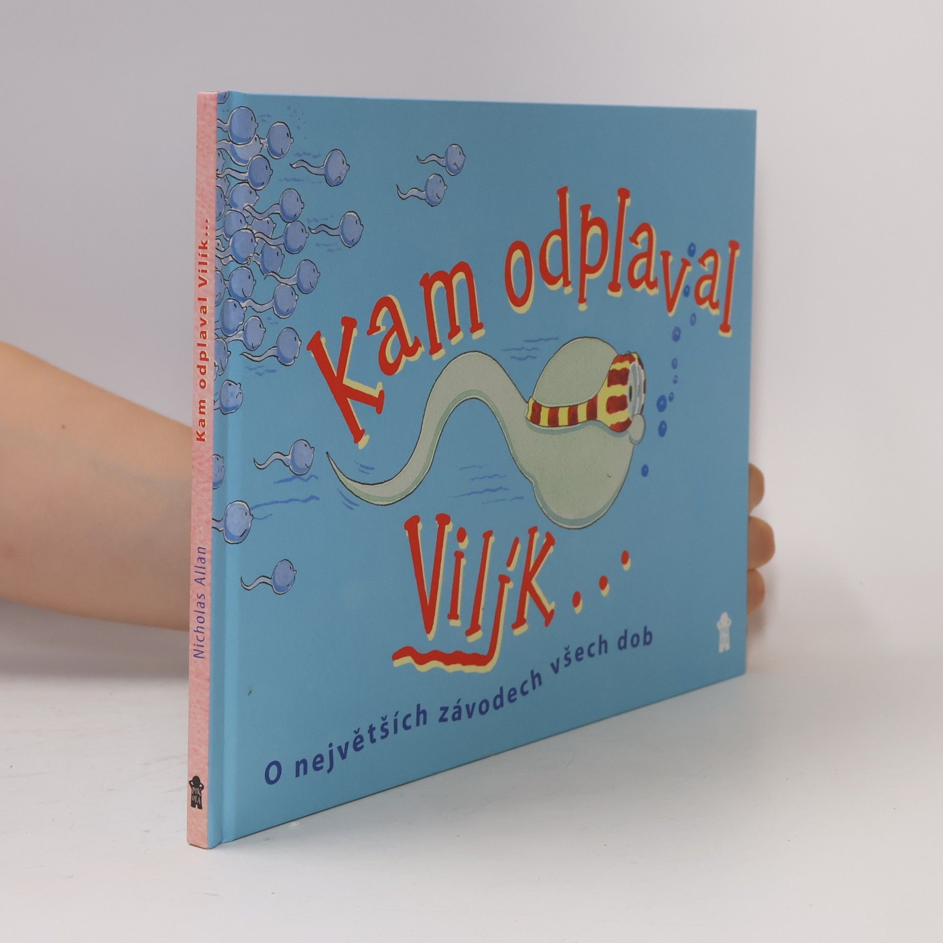 Nicholas Allan Kam odplaval Vilík...