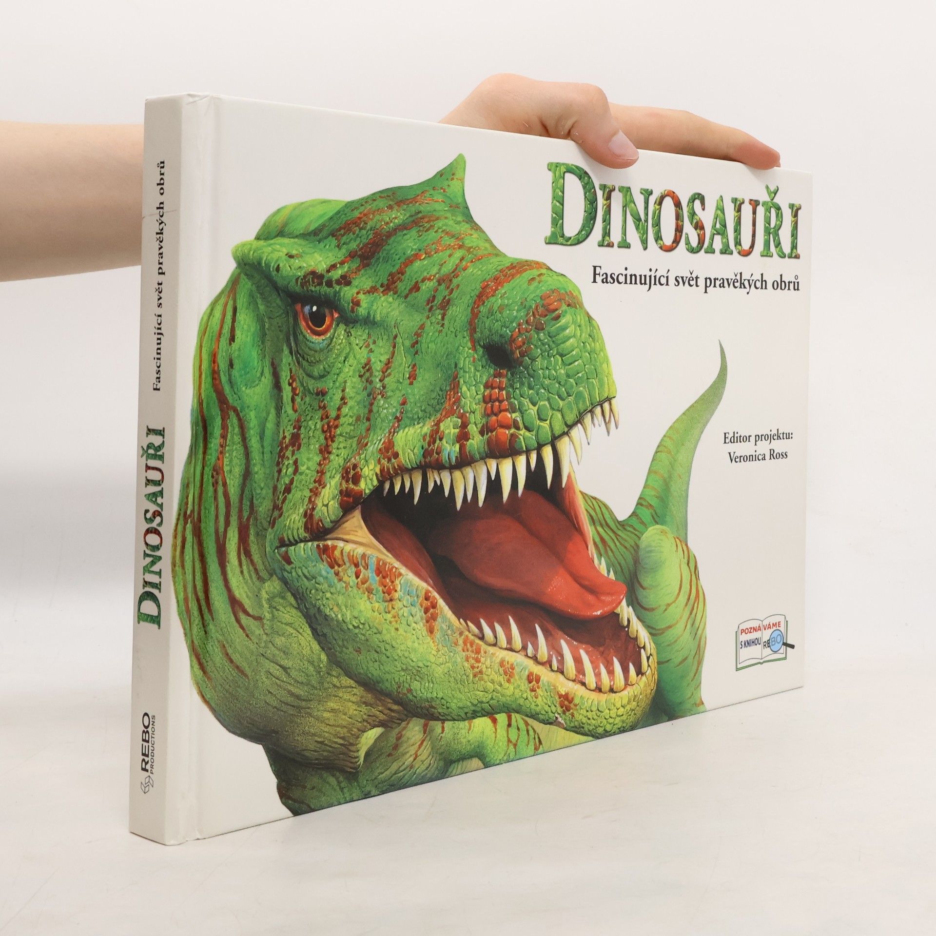 Veronica Ross Dinosauři – Fascinující svět pravěkých obrů