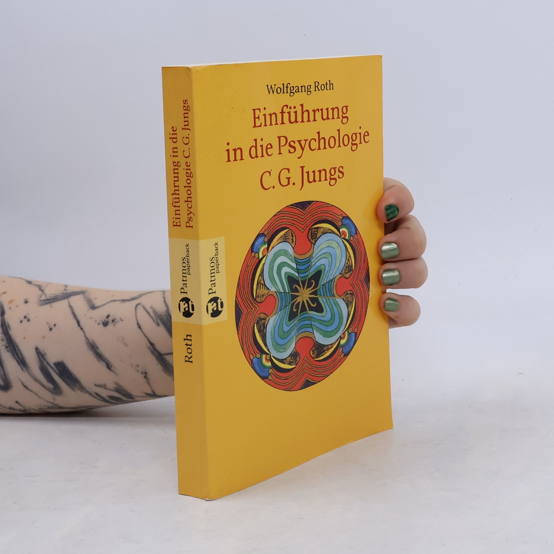 Wolfgang Roth Einführung in die Psychologie C. G. Jungs