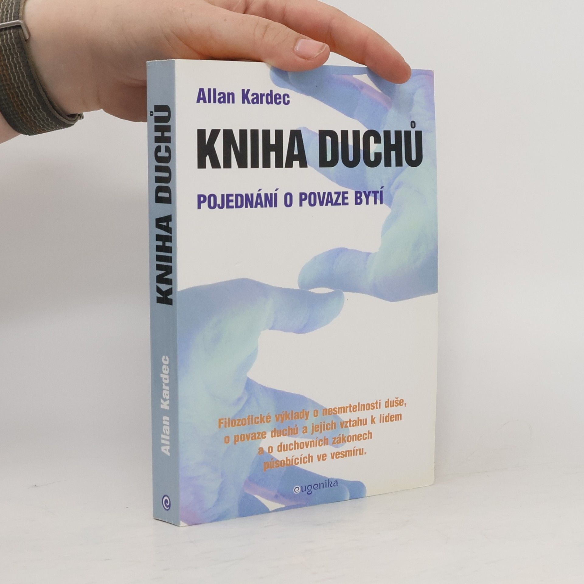Allan Kardec Kniha duchů: pojednání o povaze bytí