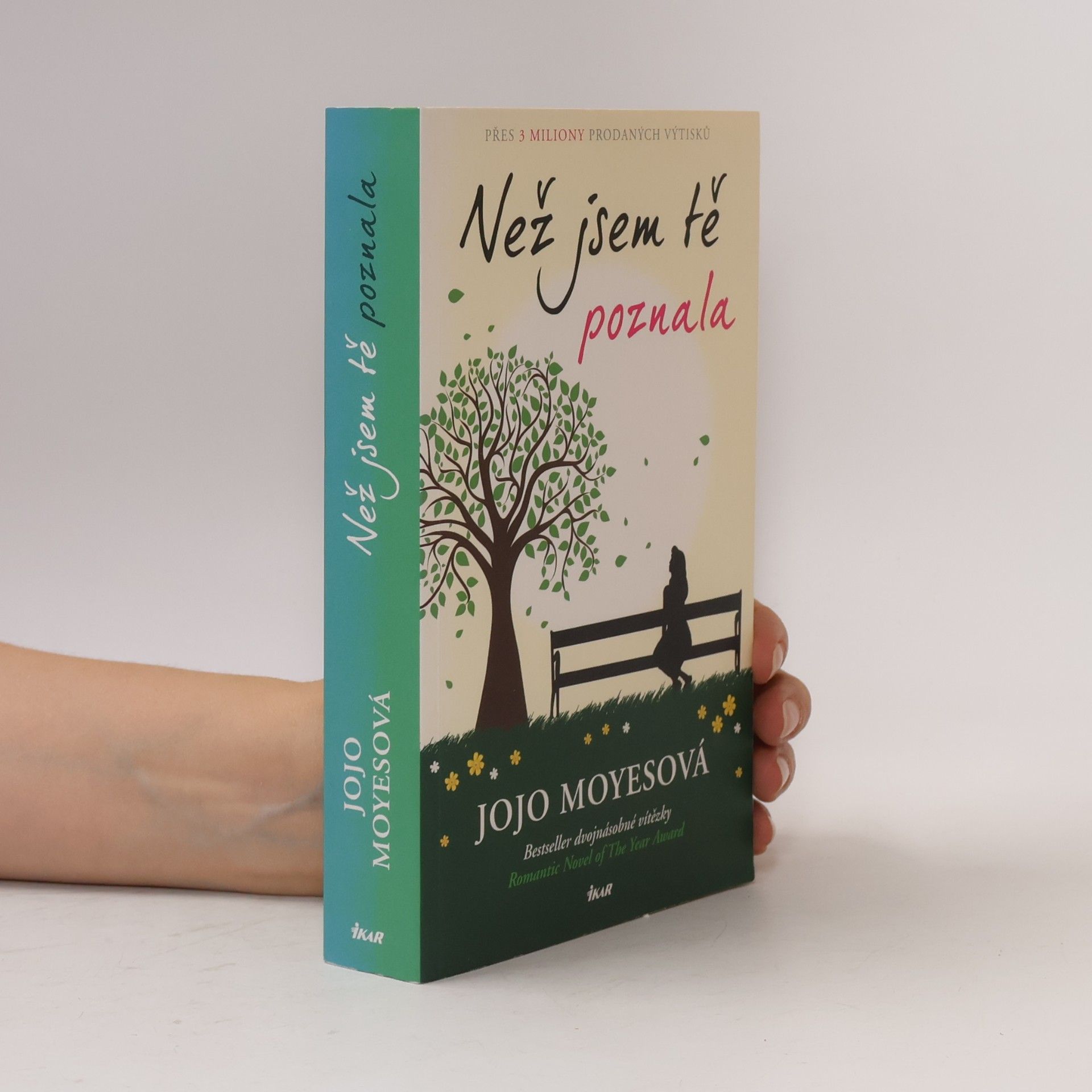 Jojo Moyes Než jsem tě poznala