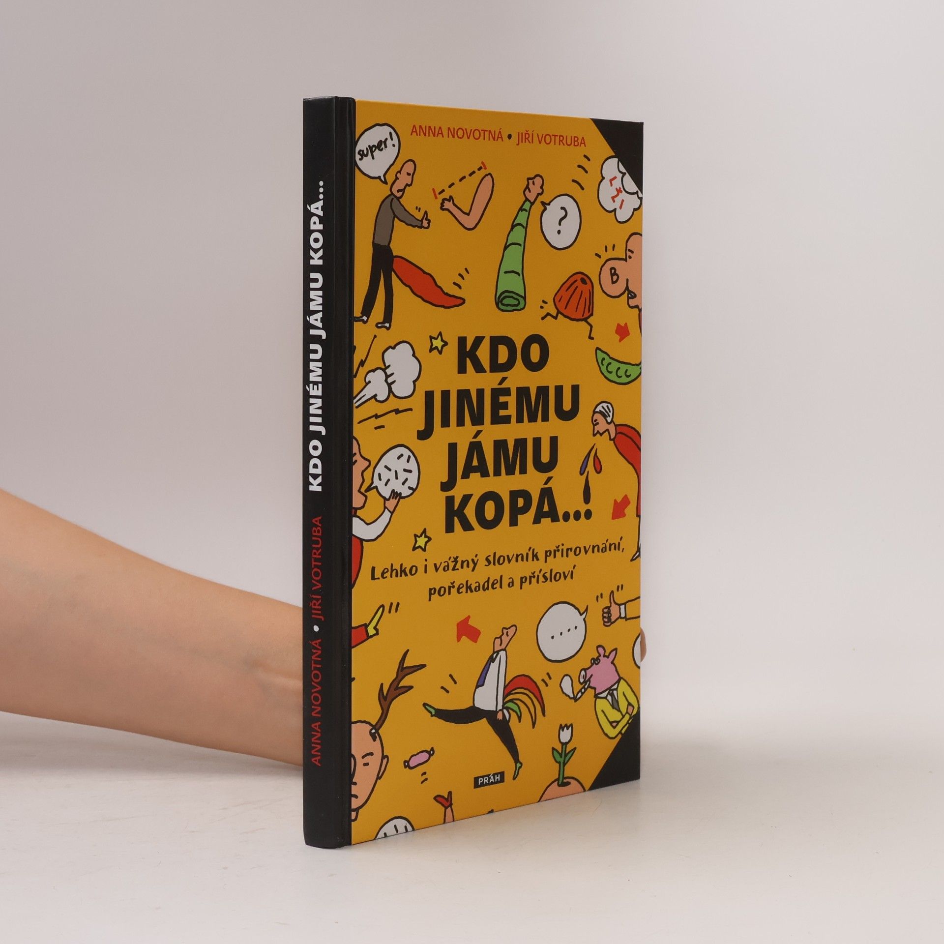 Anna Novotná Kdo jinému jámu kopá
