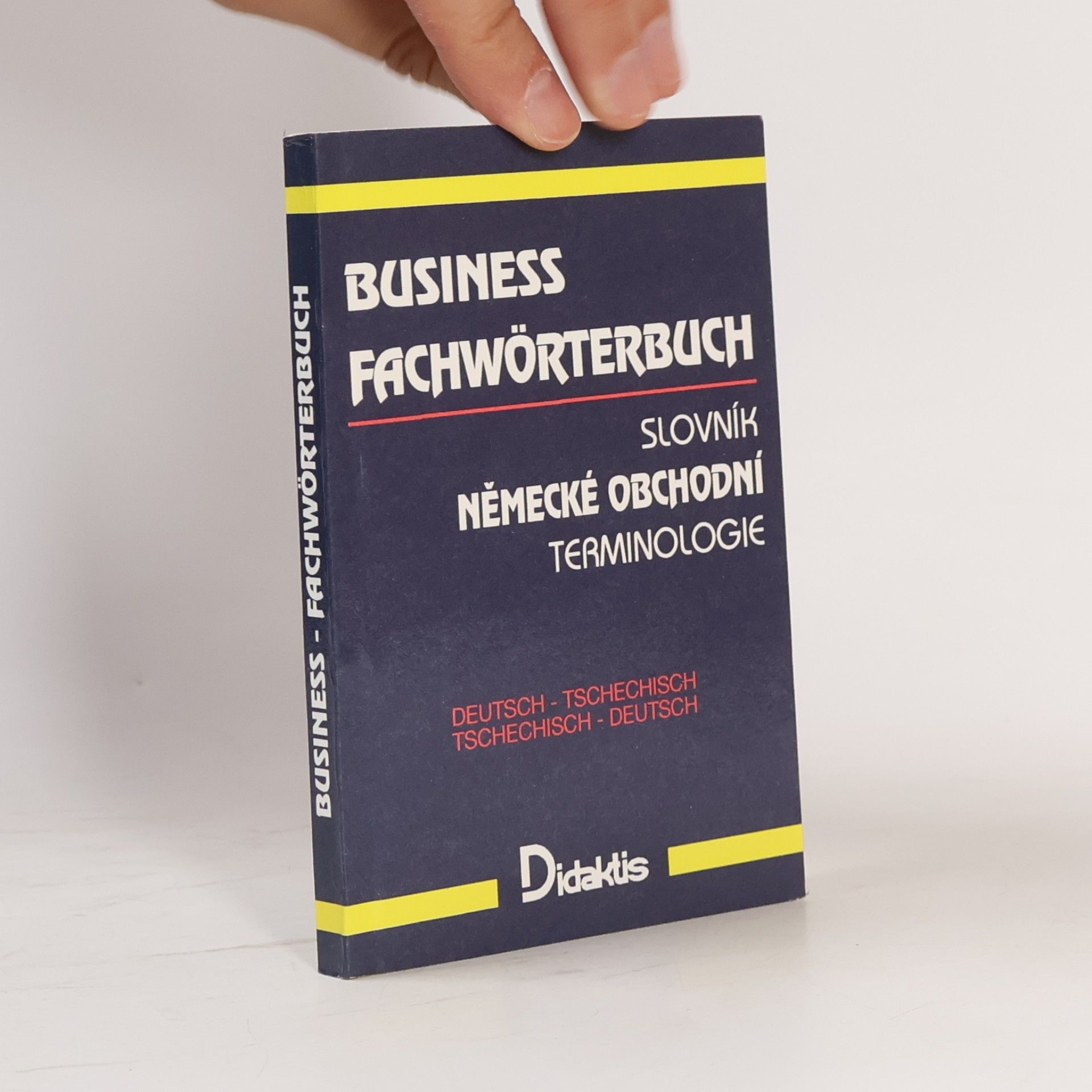 L. Velichová Business Fachwörterbuch. Slovník německé obchodní terminologie. Deutsch-tschechisch. Tschechisch-deutsch