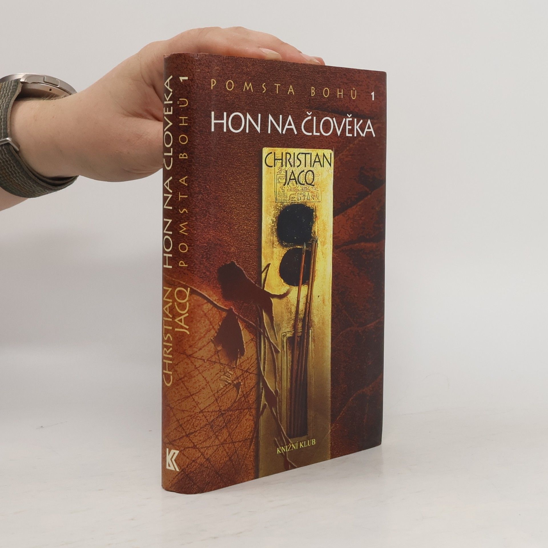Christian Jacq Pomsta bohů. 1, Hon na člověka