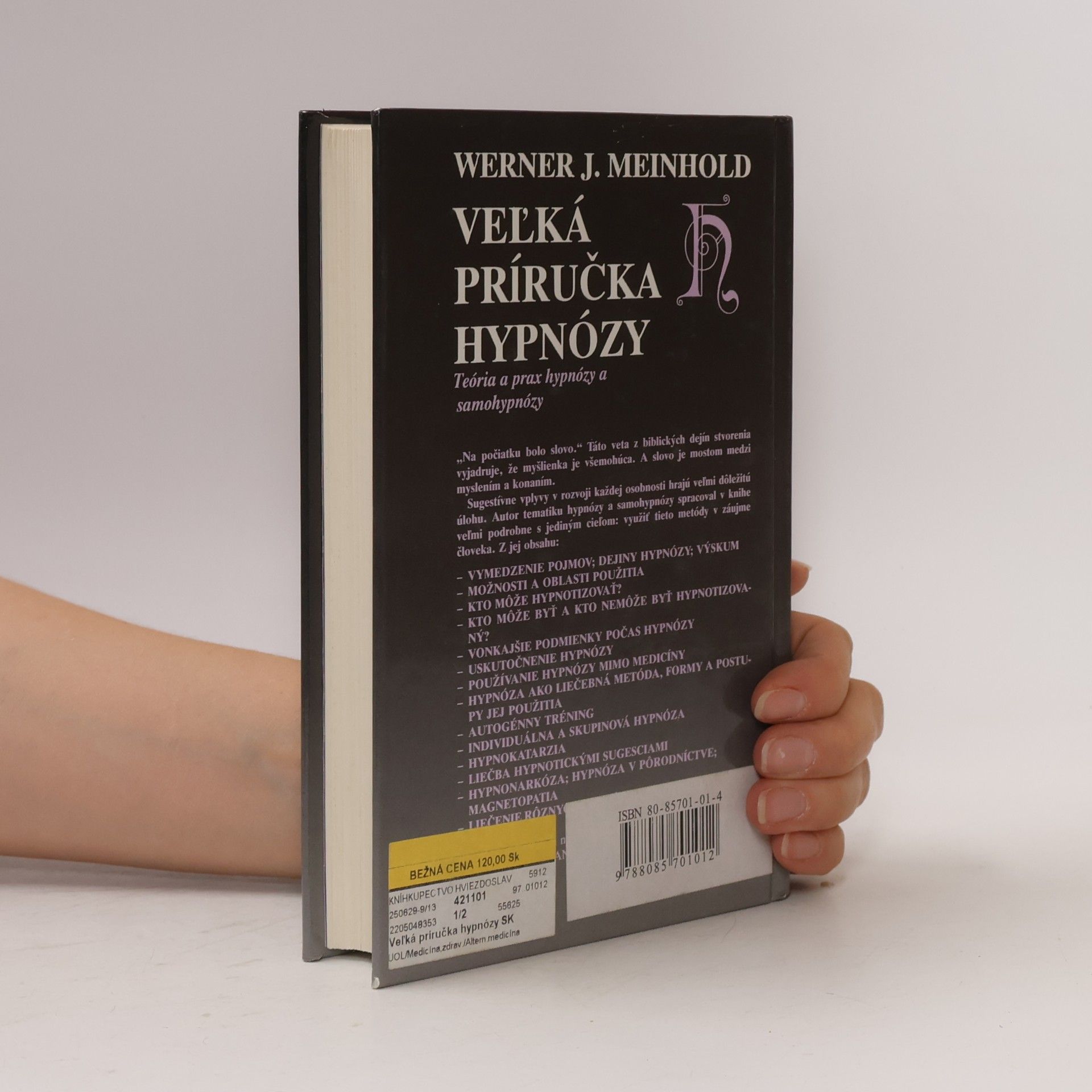 Werner J. Meinhold Veľká príručka hypnózy: Teória a prax hypnózy a samohypnózy