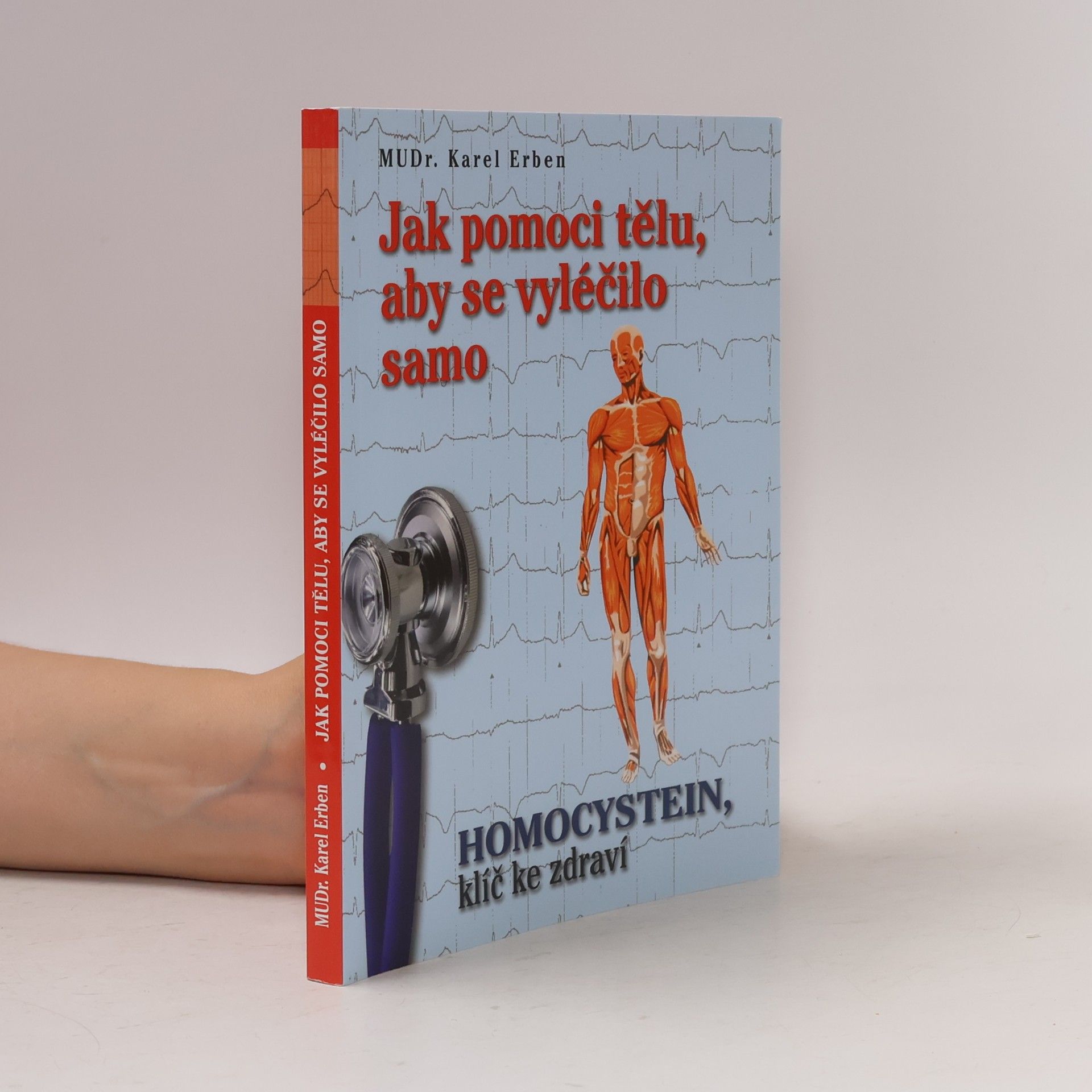 Karel Erben Jak pomoci tělu, aby se vyléčilo samo