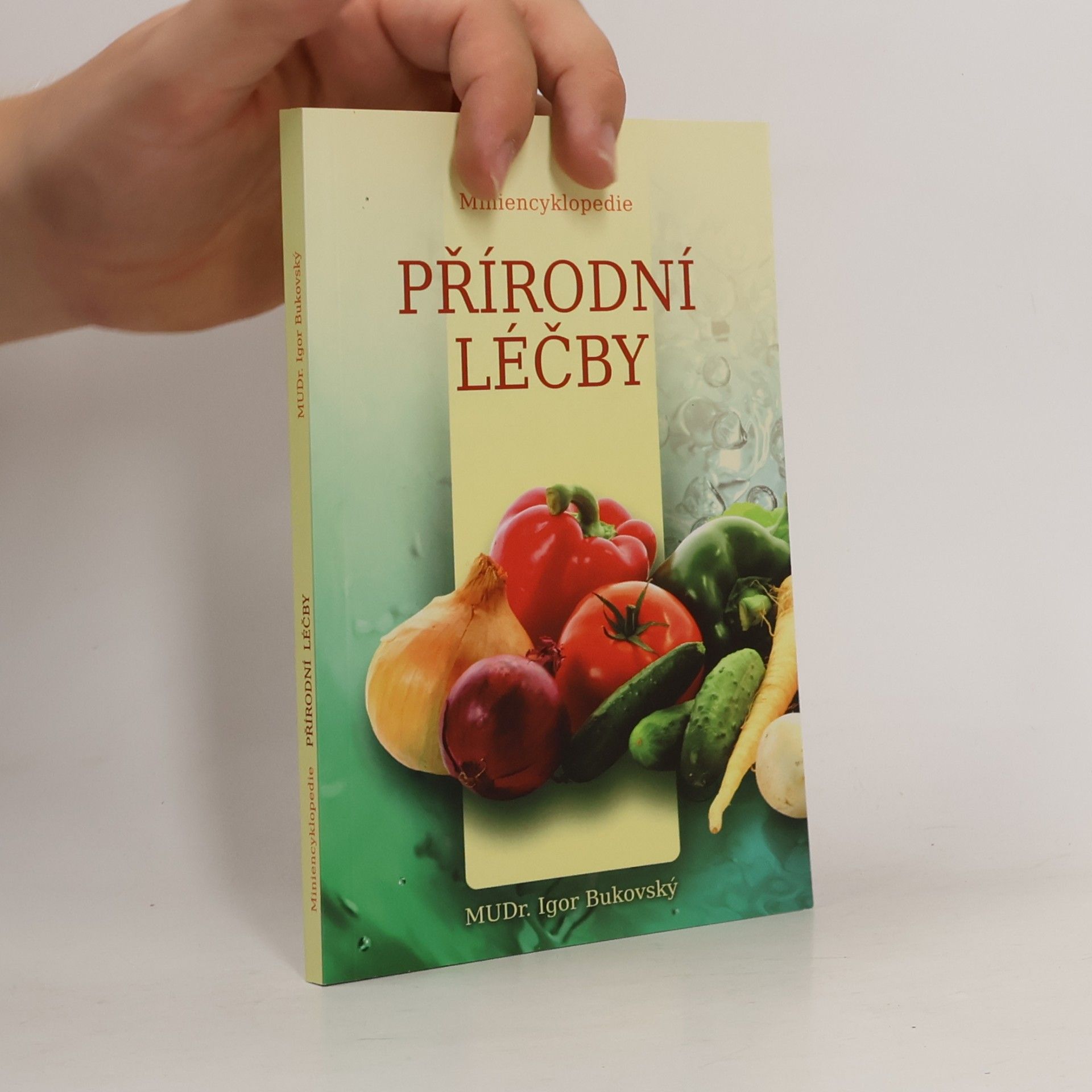 Igor Bukovský Miniencyklopedie přírodní léčby