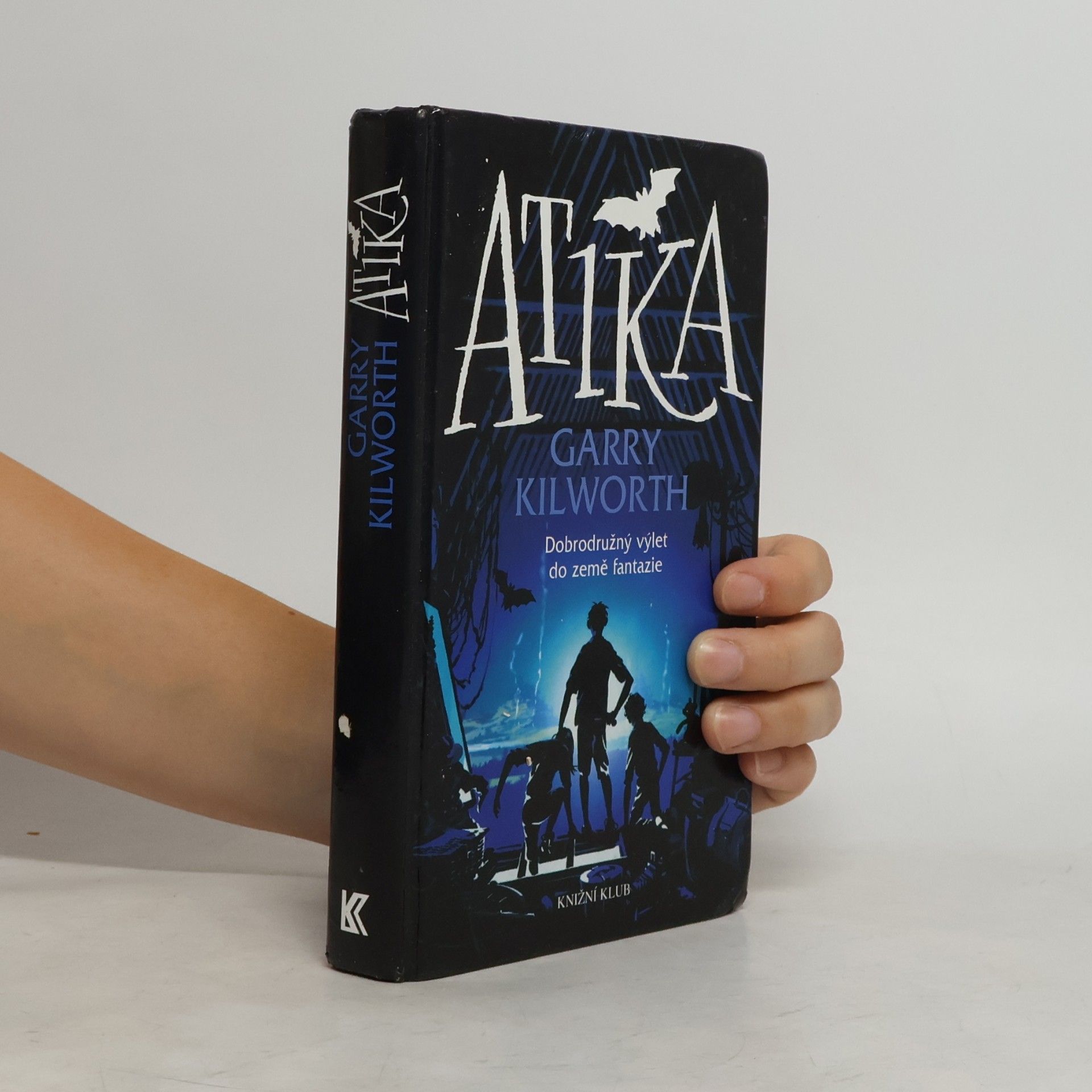 Garry Kilworth Atika: Dobrodružný výlet do země fantazie