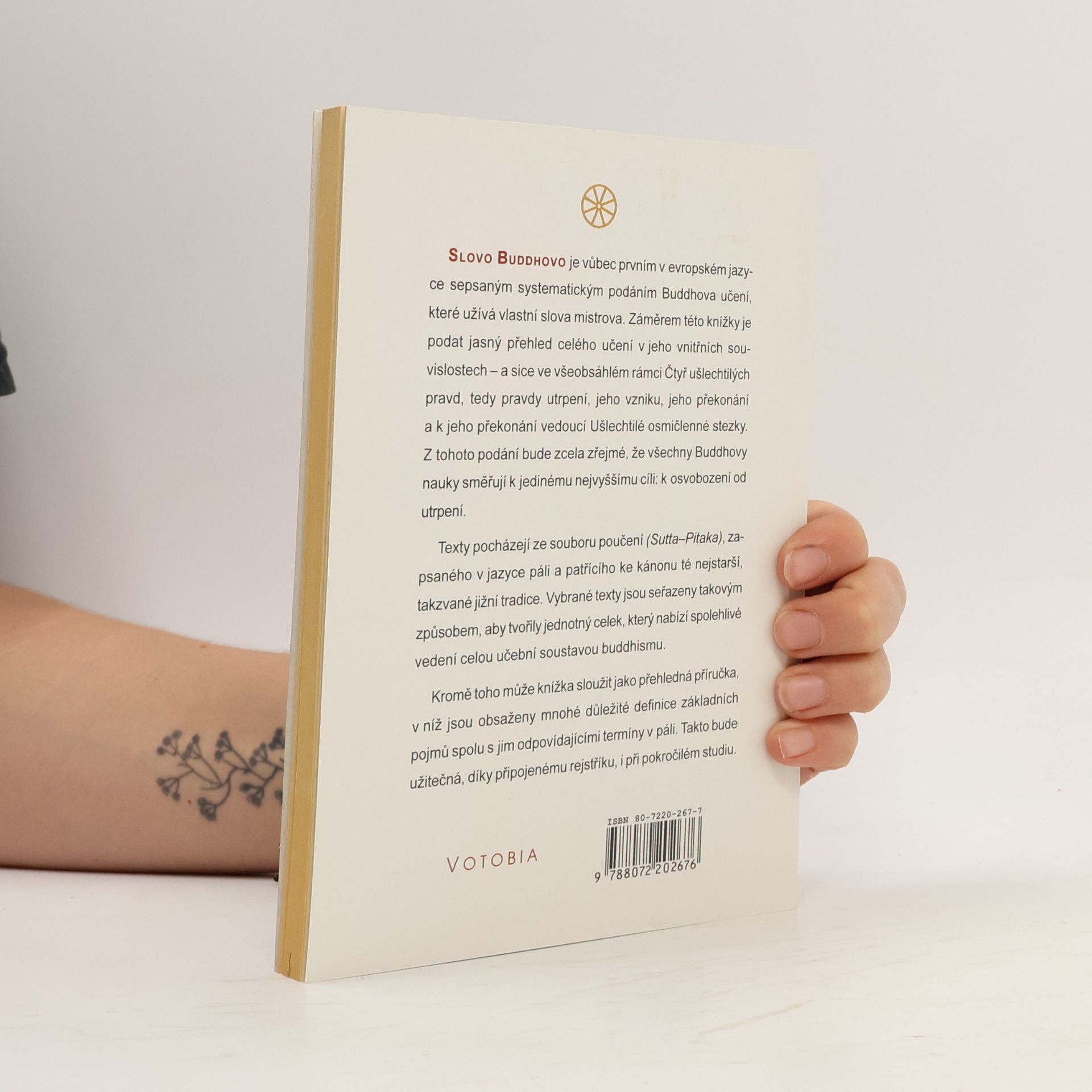 Mirko Frýba Slovo Buddhovo : systematický přehled Buddhova učení v jeho vlastních slovech
