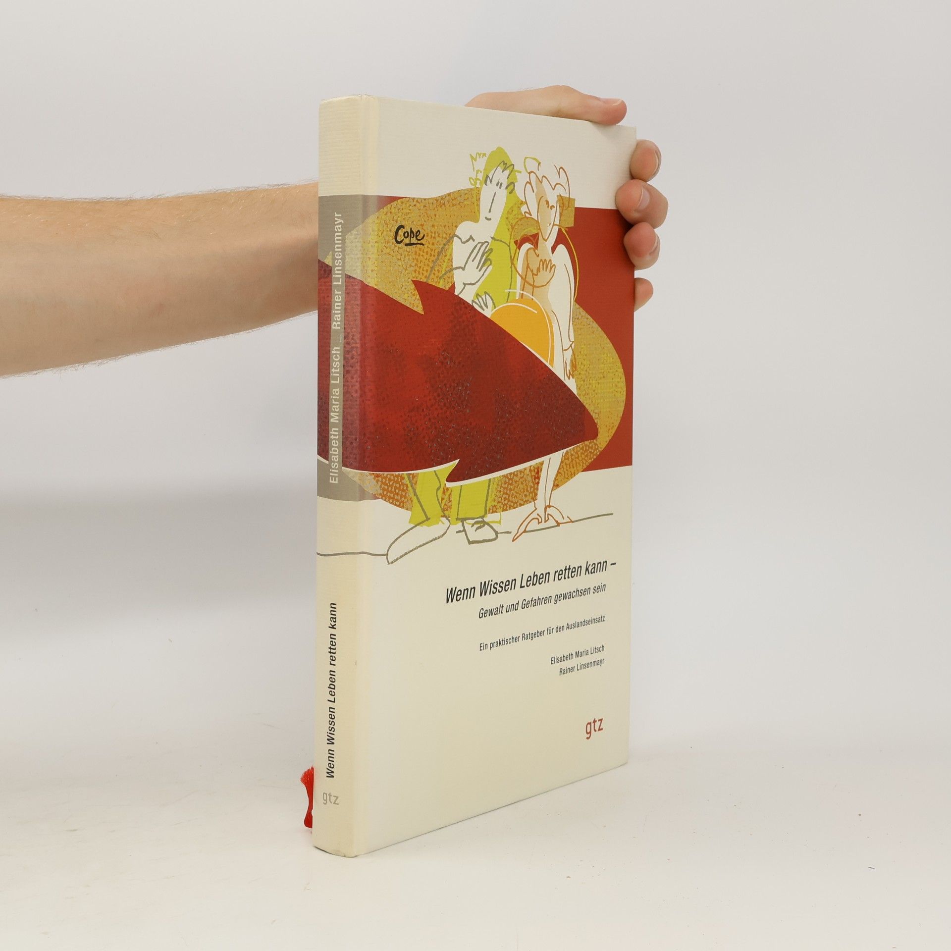 Rainer Linsenmayr Schriftenreihe der GTZ: Wenn Wissen Leben retten kann