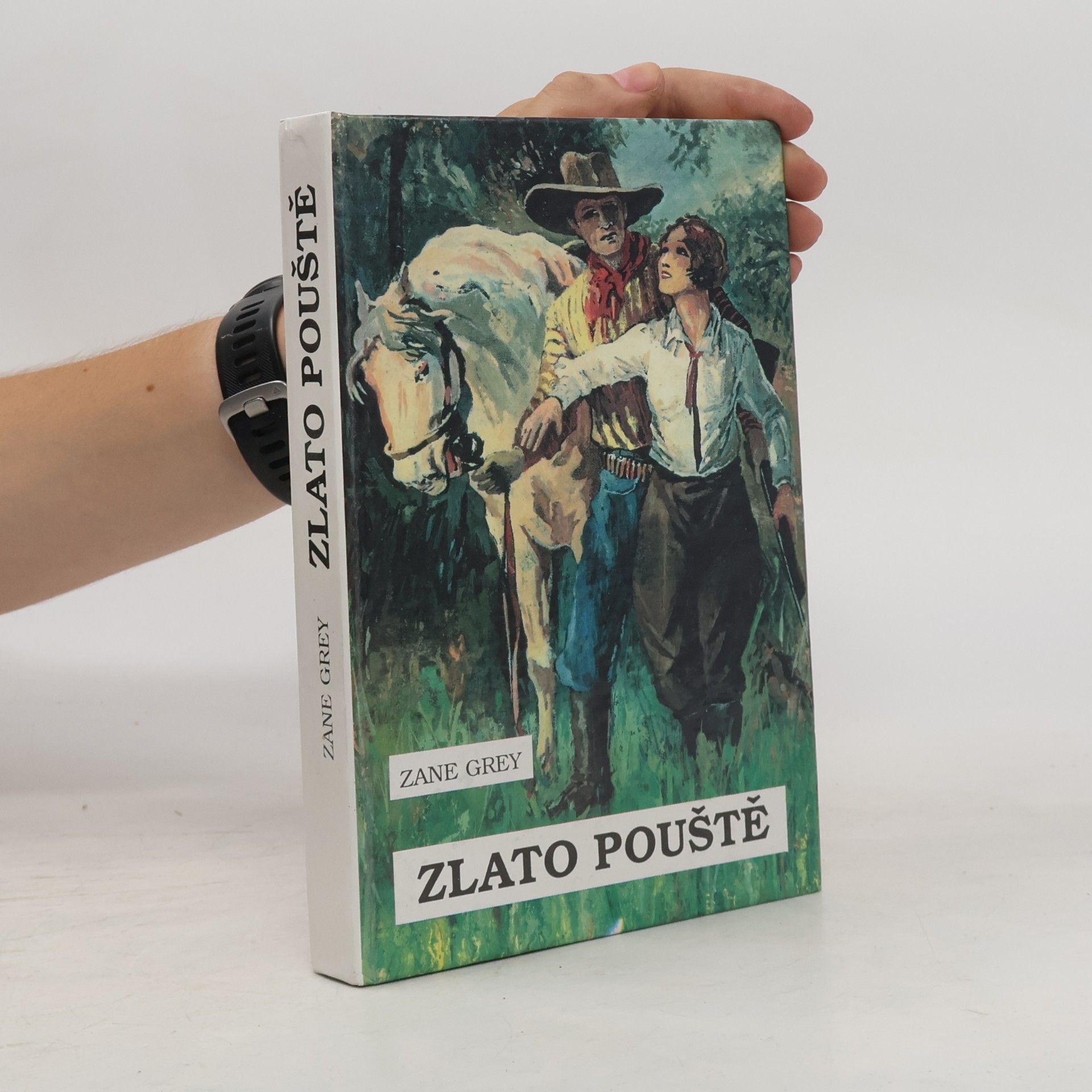 Zane Grey Zlato pouště
