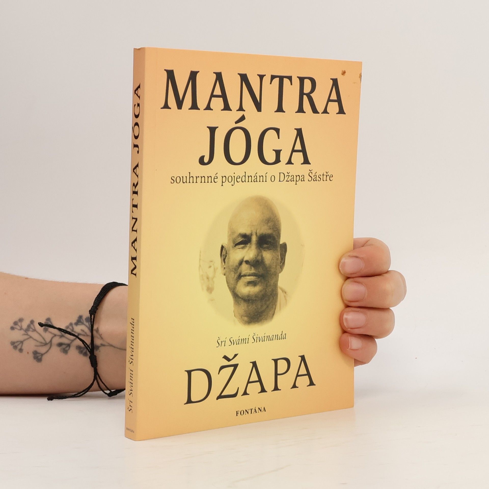 Svami Sri Šivananda Mantra jóga : souhrnné pojednání o Džapa šástře