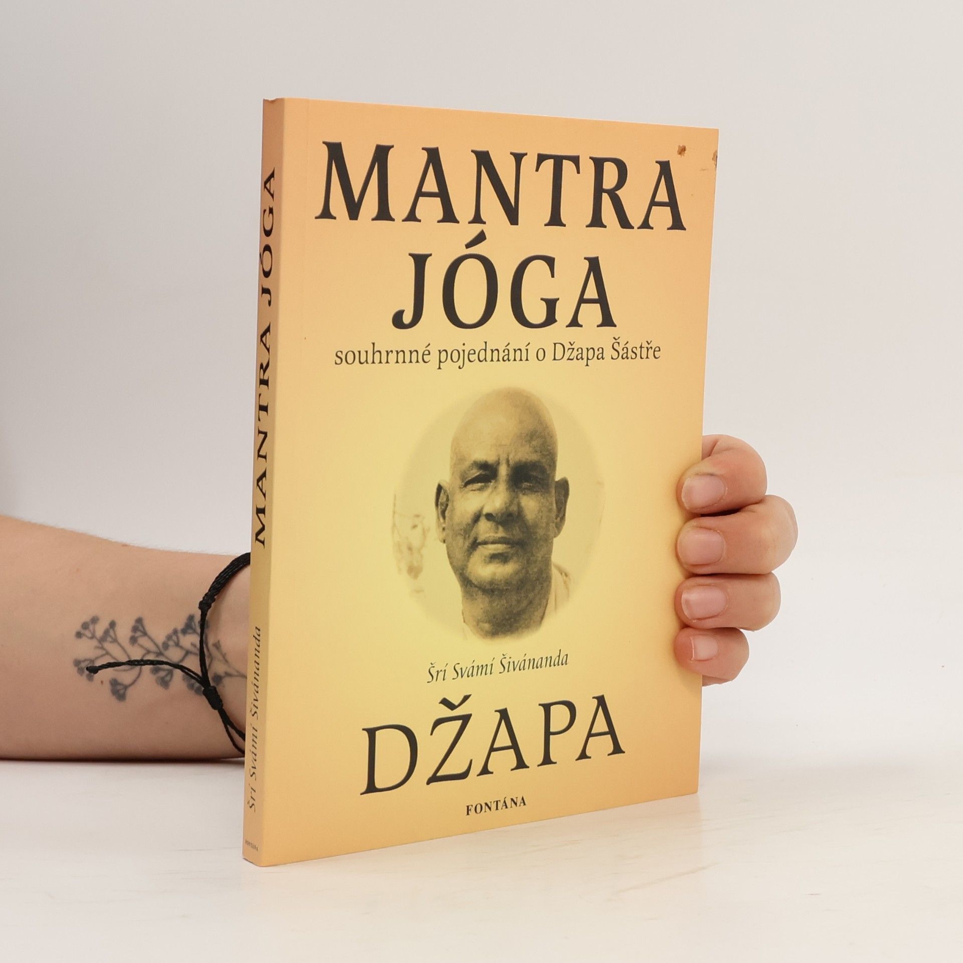 Svami Sri Šivananda Mantra jóga : souhrnné pojednání o Džapa šástře