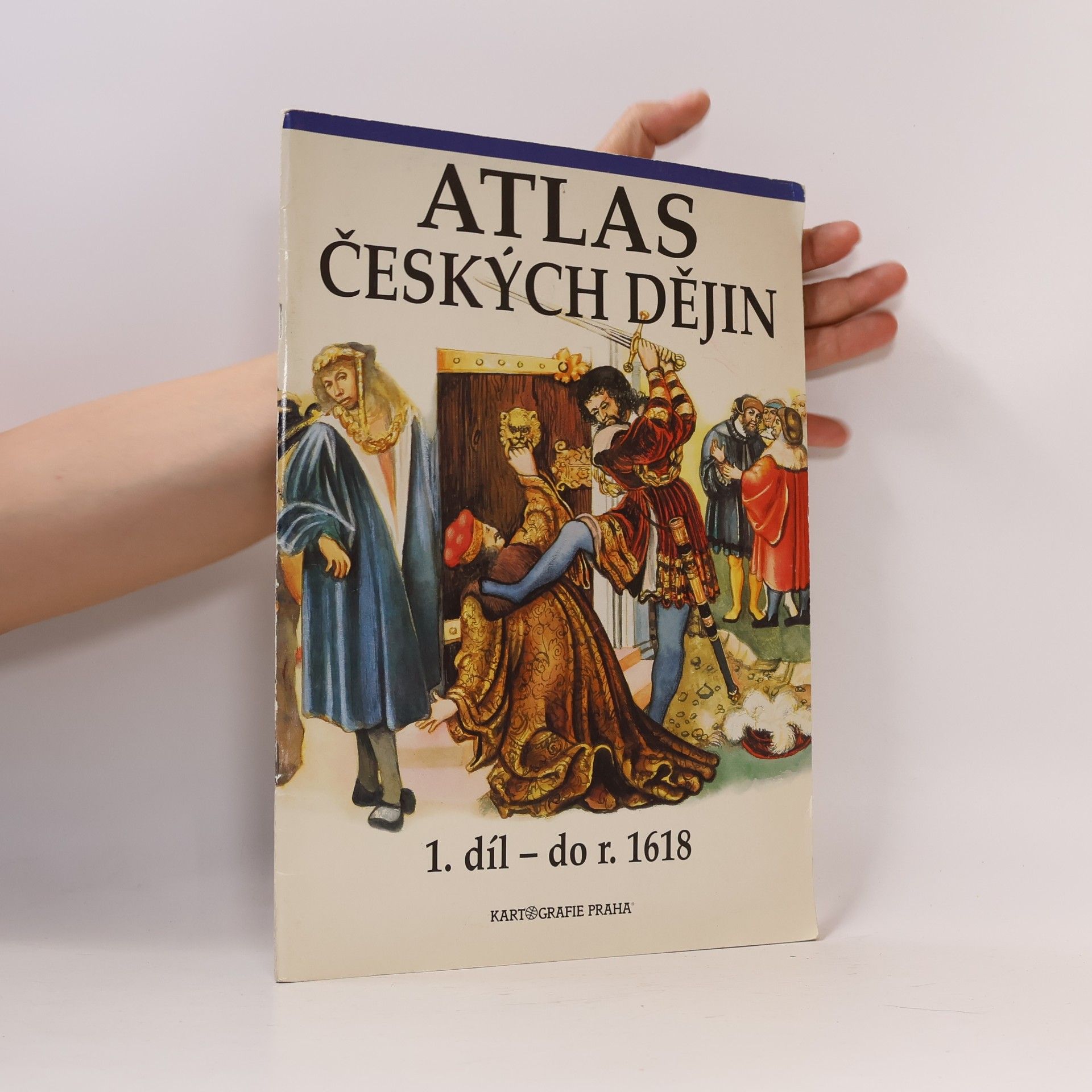 Atlas českých dějin. 1. díl, do r. 1618