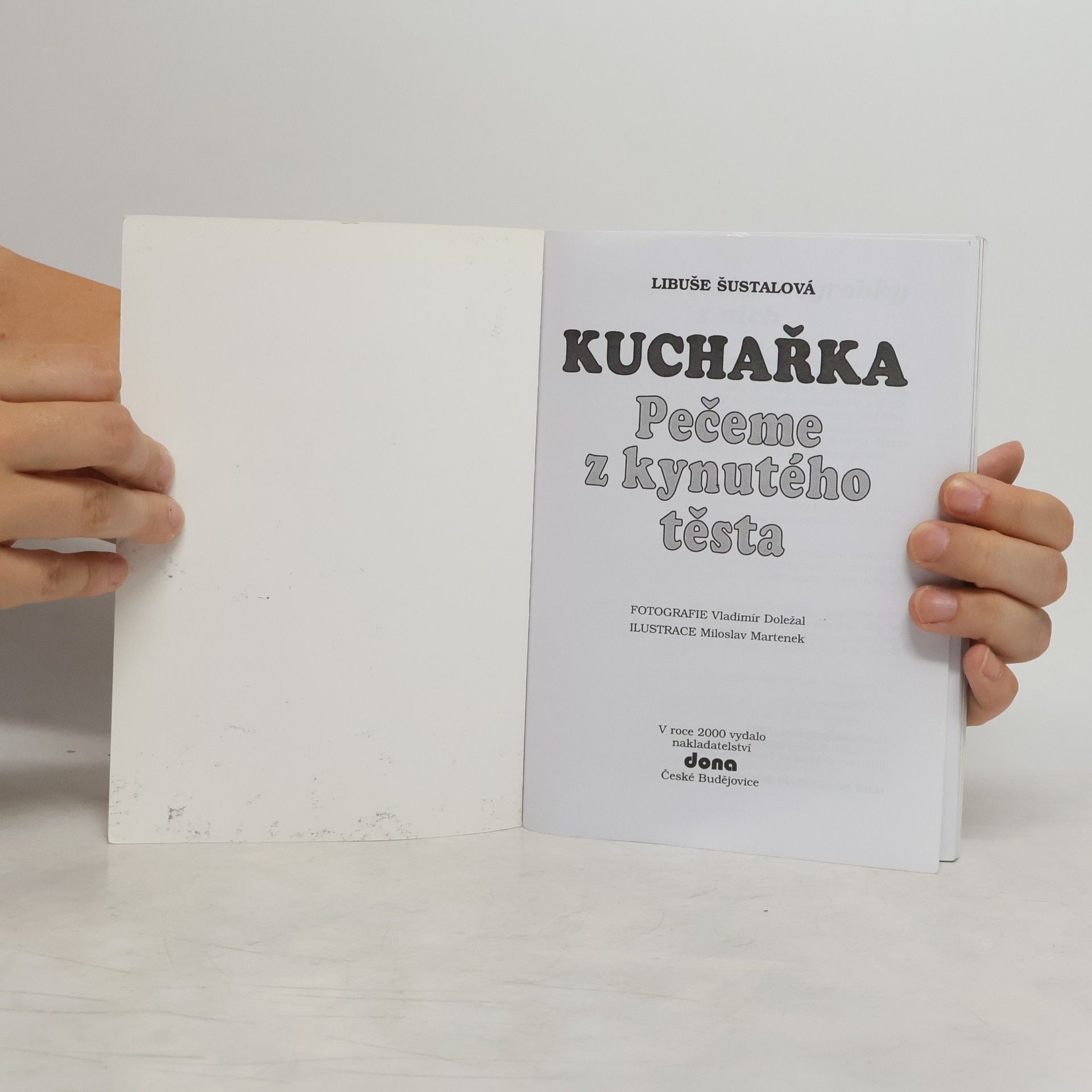 Libuše Šustalová Kuchařka : pečeme z kynutého těsta