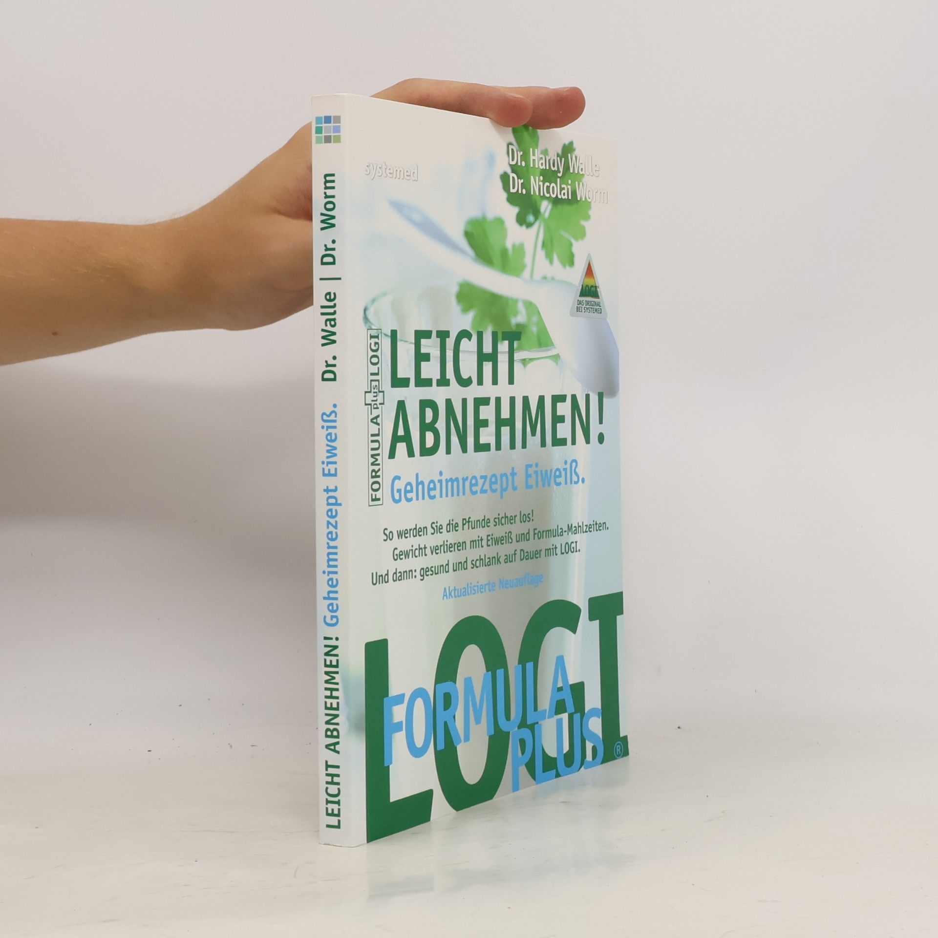 Hardy Walle Leicht abnehmen! Geheimrezept Eiweiß
