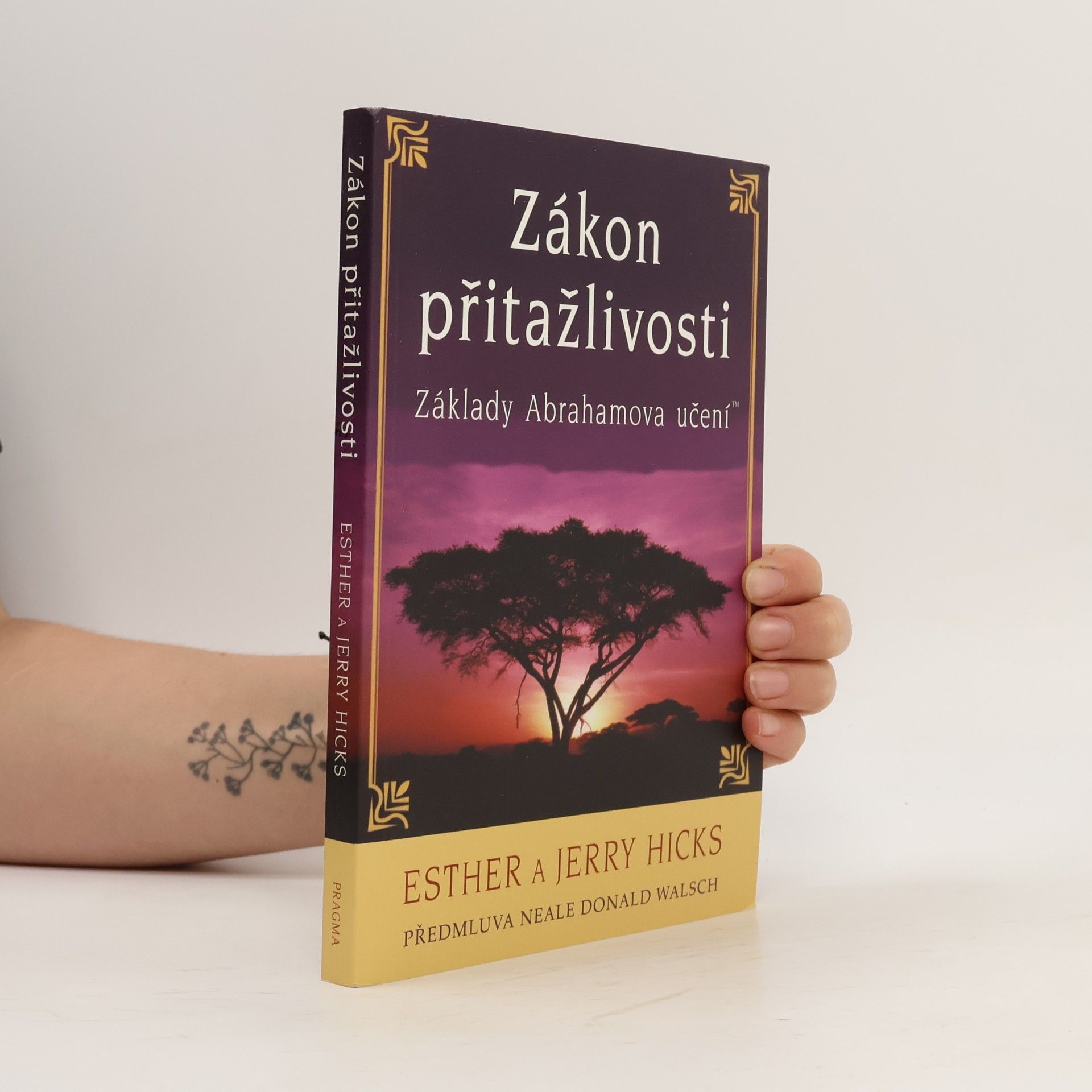 Esther Hicks Zákon přitažlivosti