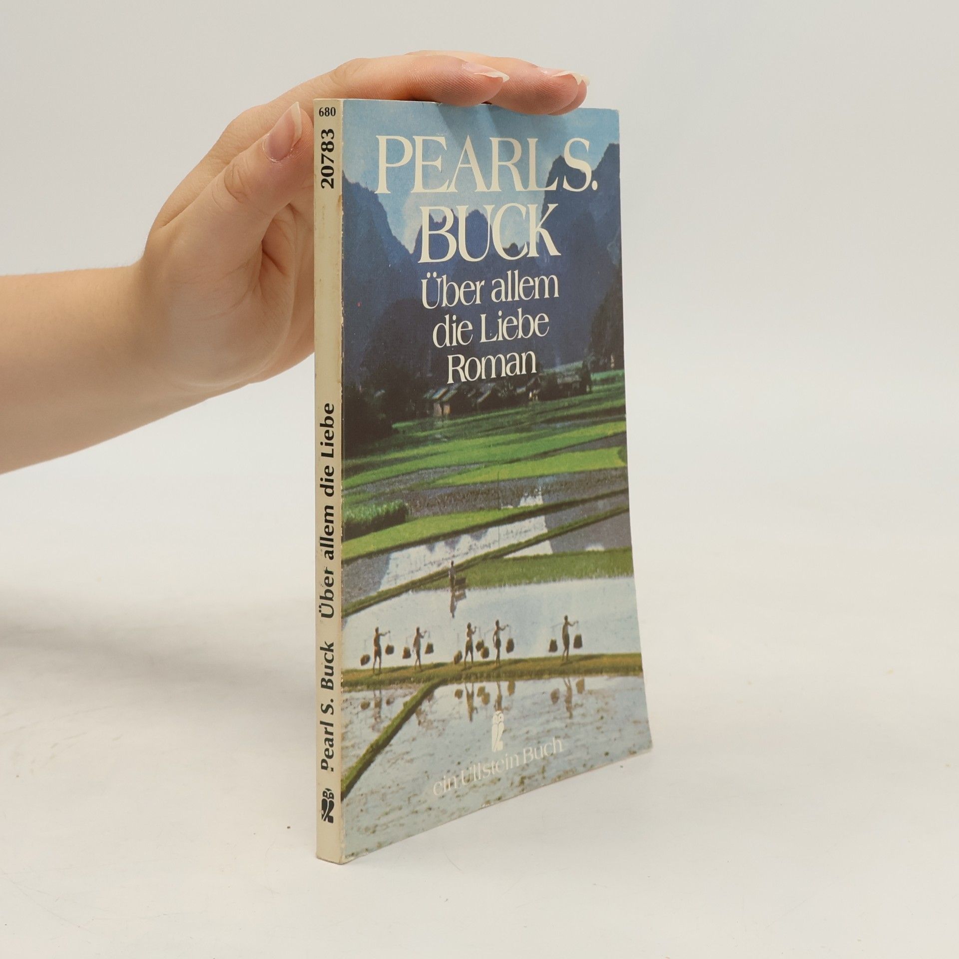 Pearl S. Buck Über allem die Liebe