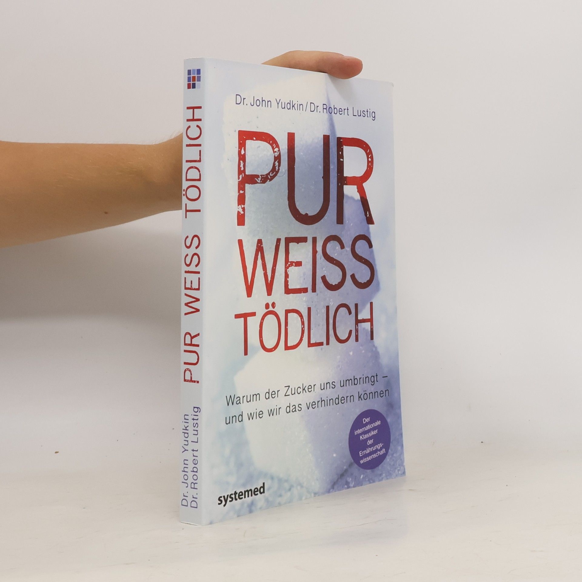 John Yudkin Pur, weiß, tödlich
