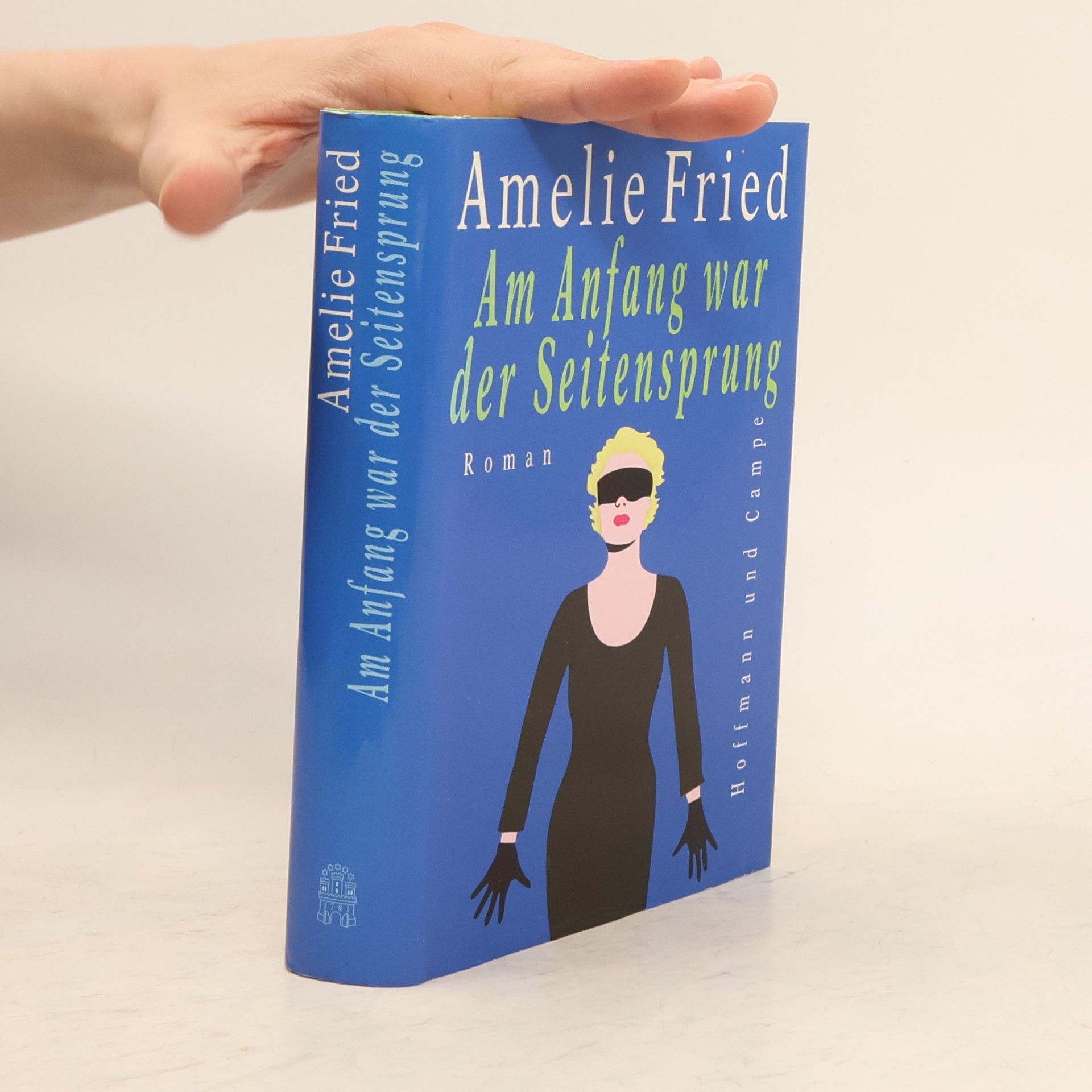 Amelie Fried Am Anfang war der Seitensprung