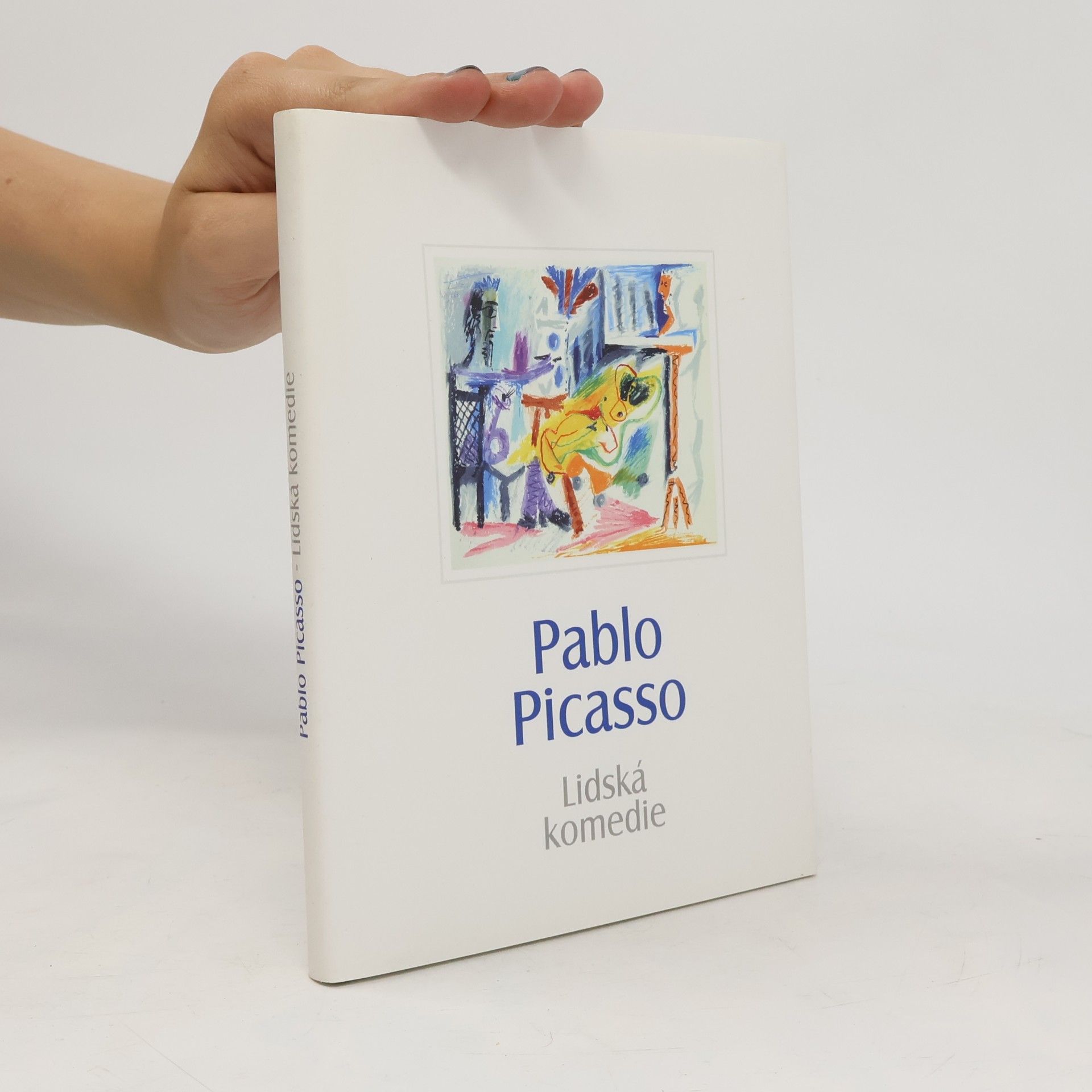 Pablo Picasso - Lidská komedie