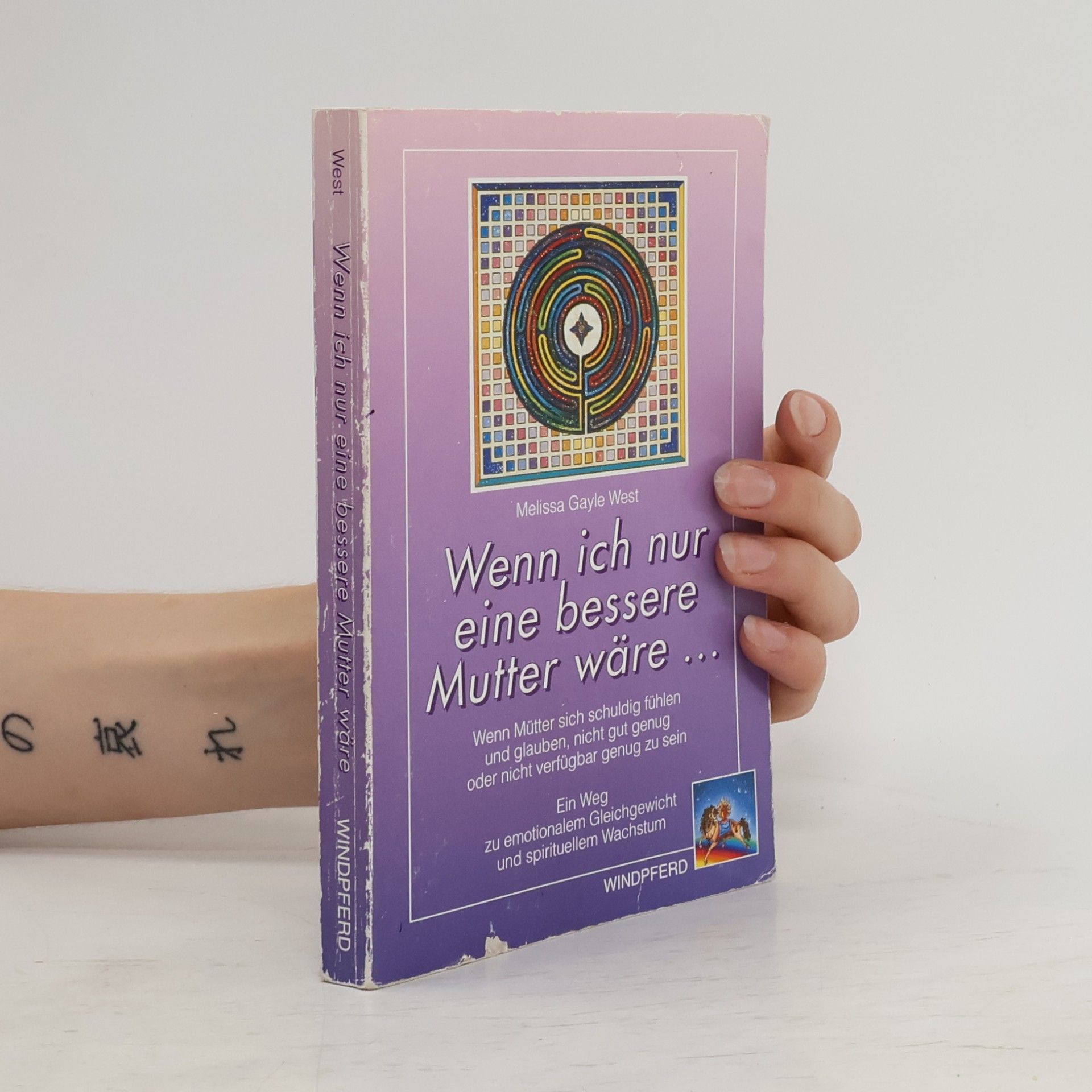 Melissa Gayle West Wenn ich nur eine bessere Mutter wäre ...