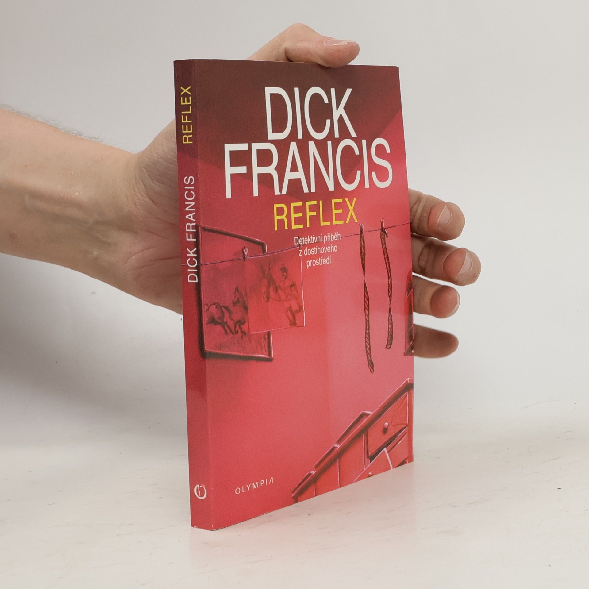 Dick Francis Reflex : detektivní příběh z dostihového prostředí