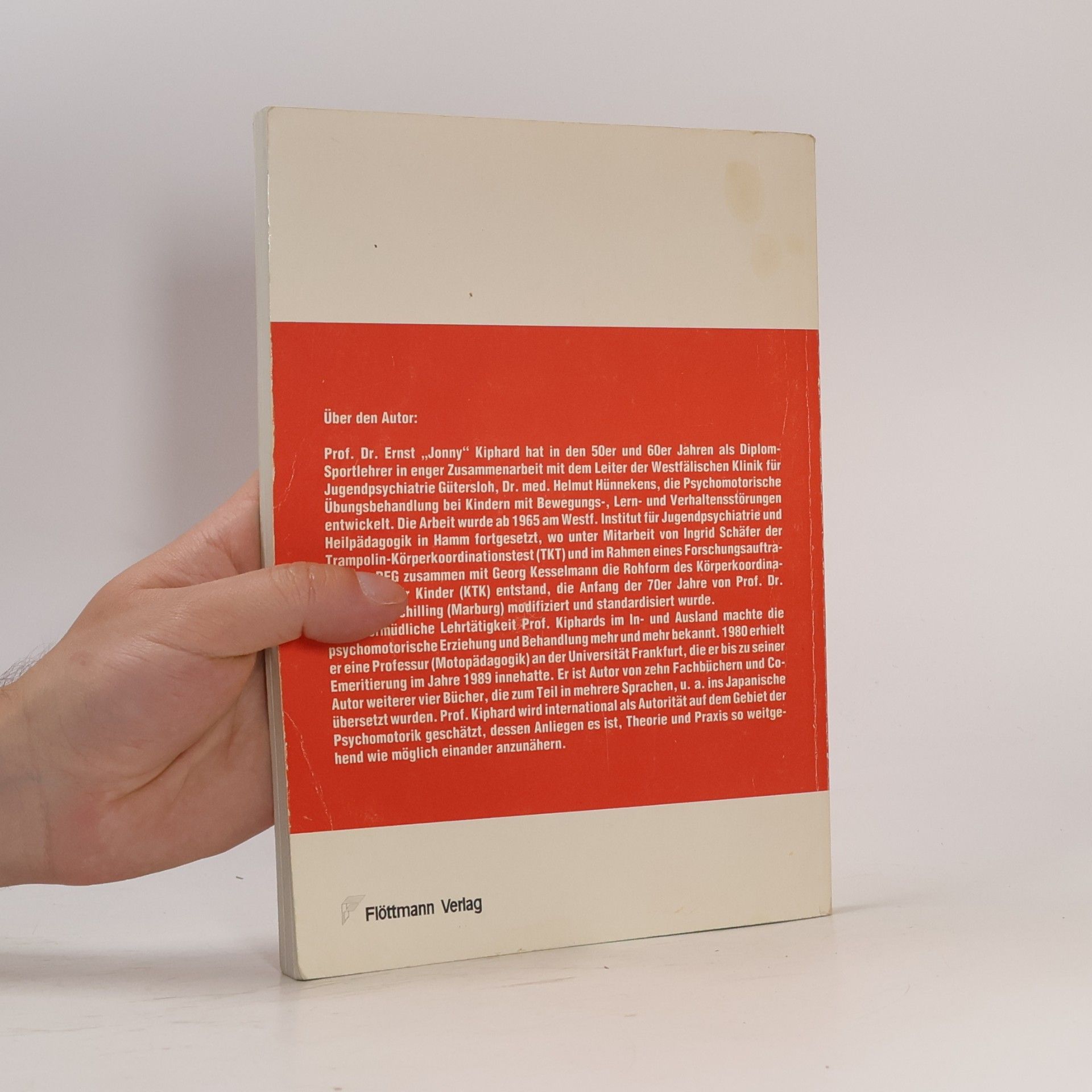 Ernst J. Kiphard Psychomotorik in Praxis und Theorie