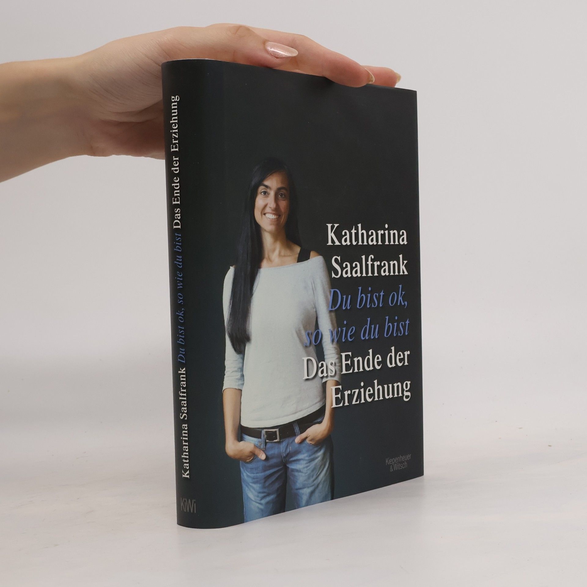 Katharina Saalfrank Du bist ok, so wie du bist