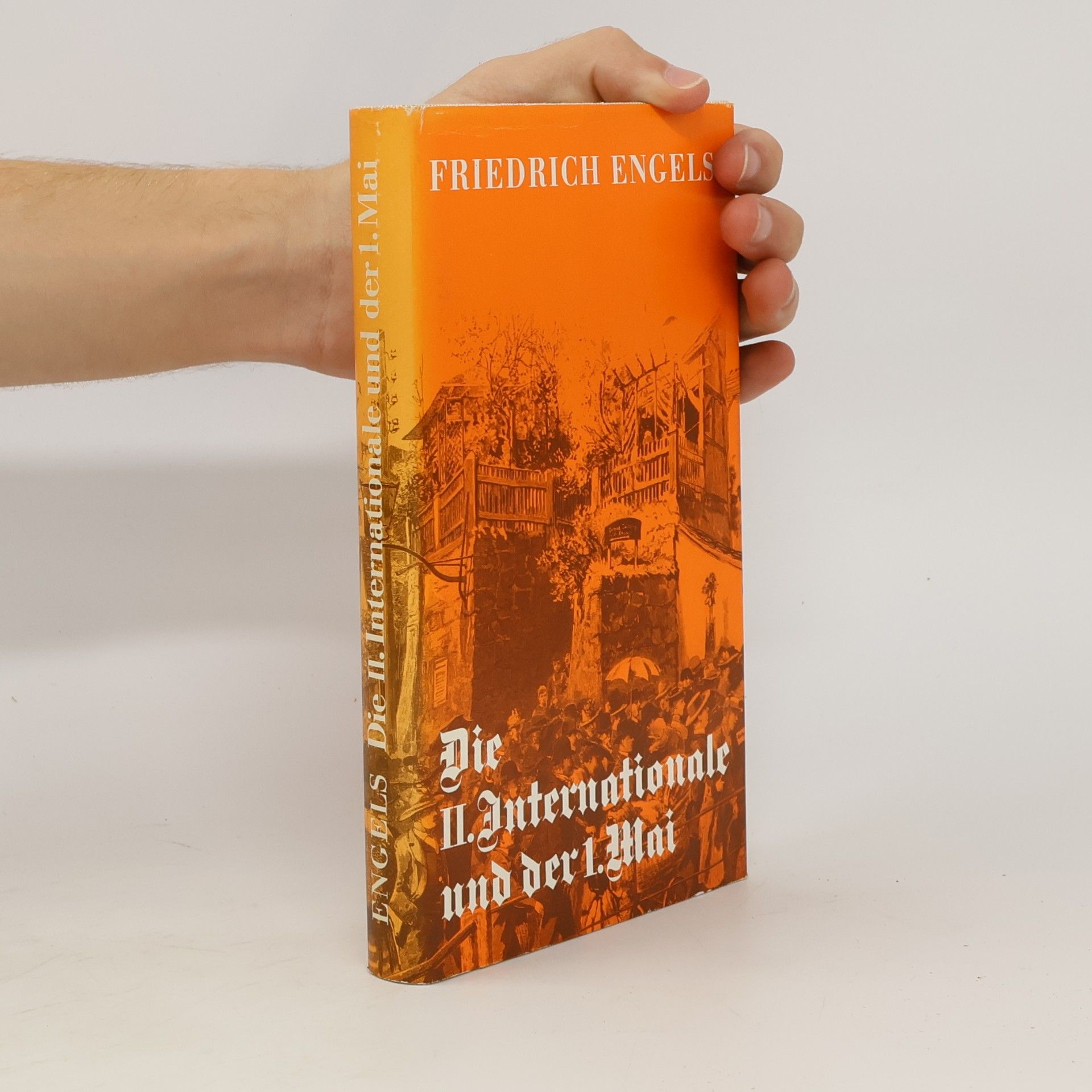 Friedrich Engels Die II. [Zweite] Internationale und der 1. Mai