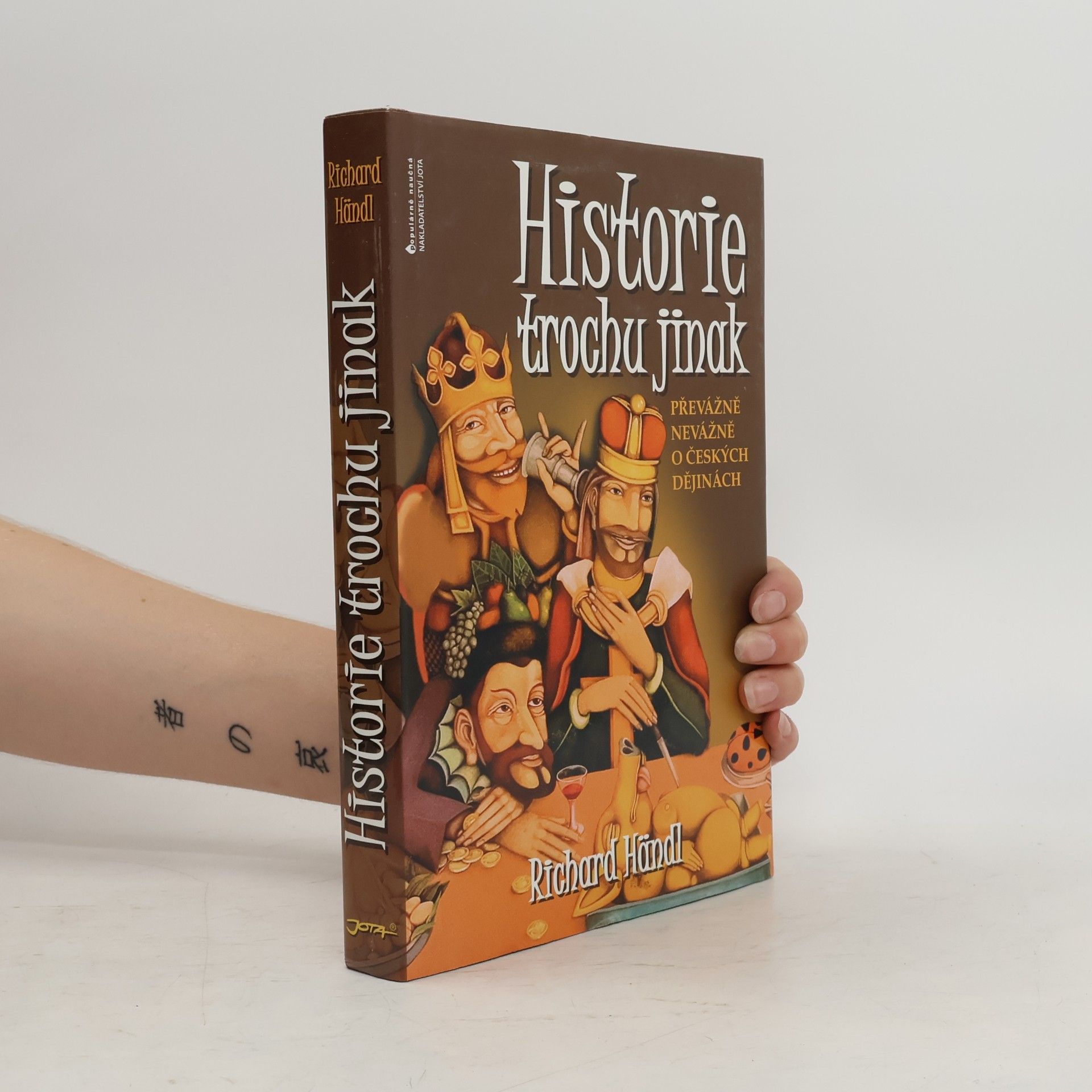 Richard Händl Historie trochu jinak. Převážně nevážně o českých dějinách
