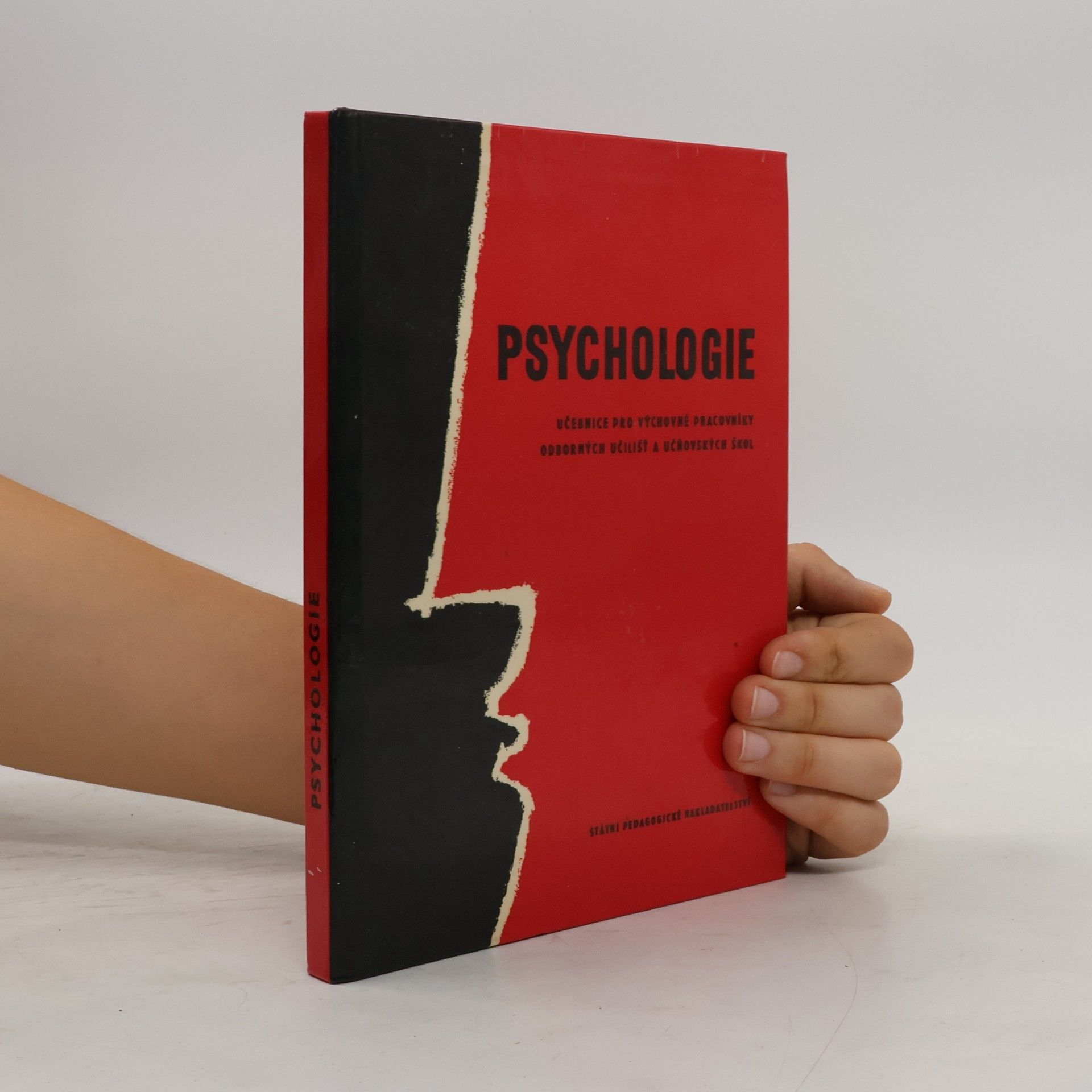 Kolektiv autorů Psychologie : Učebnice pro výchovné pracovníky odborných učilišť a učňovských škol