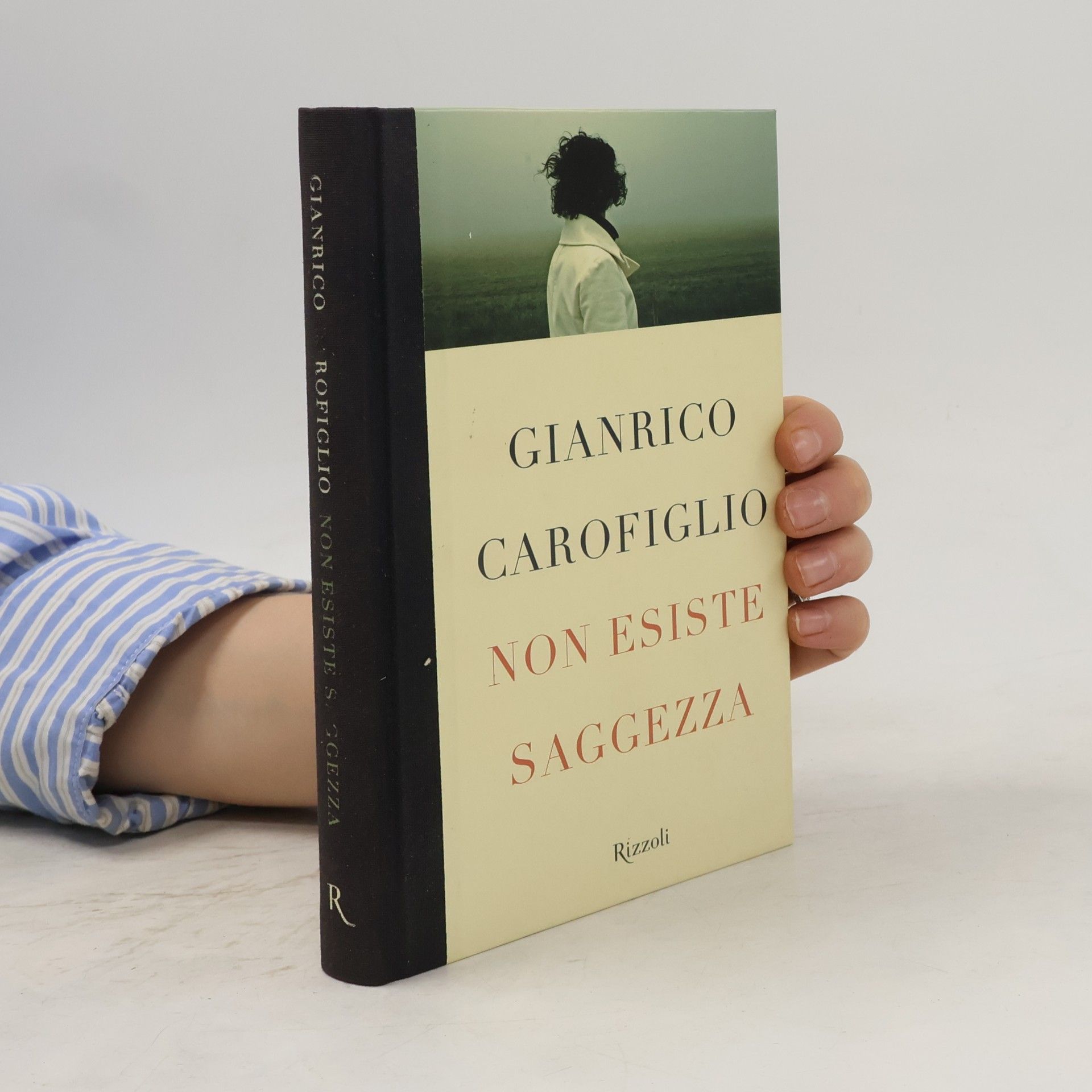 Gianrico Carofiglio Non esiste saggezza