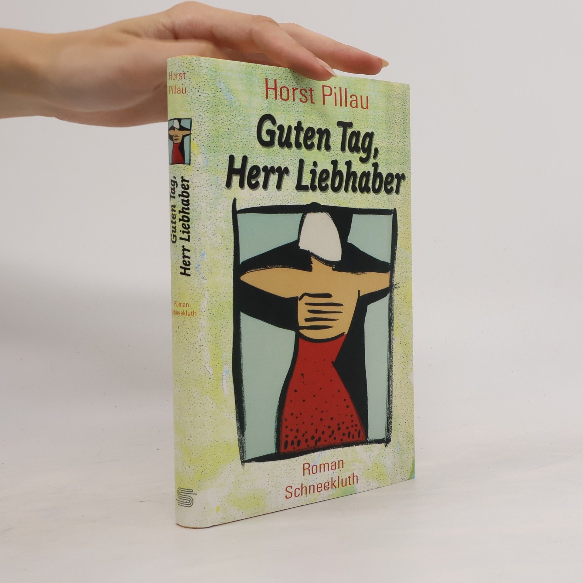 Horst Pillau Guten Tag, Herr Liebhaber