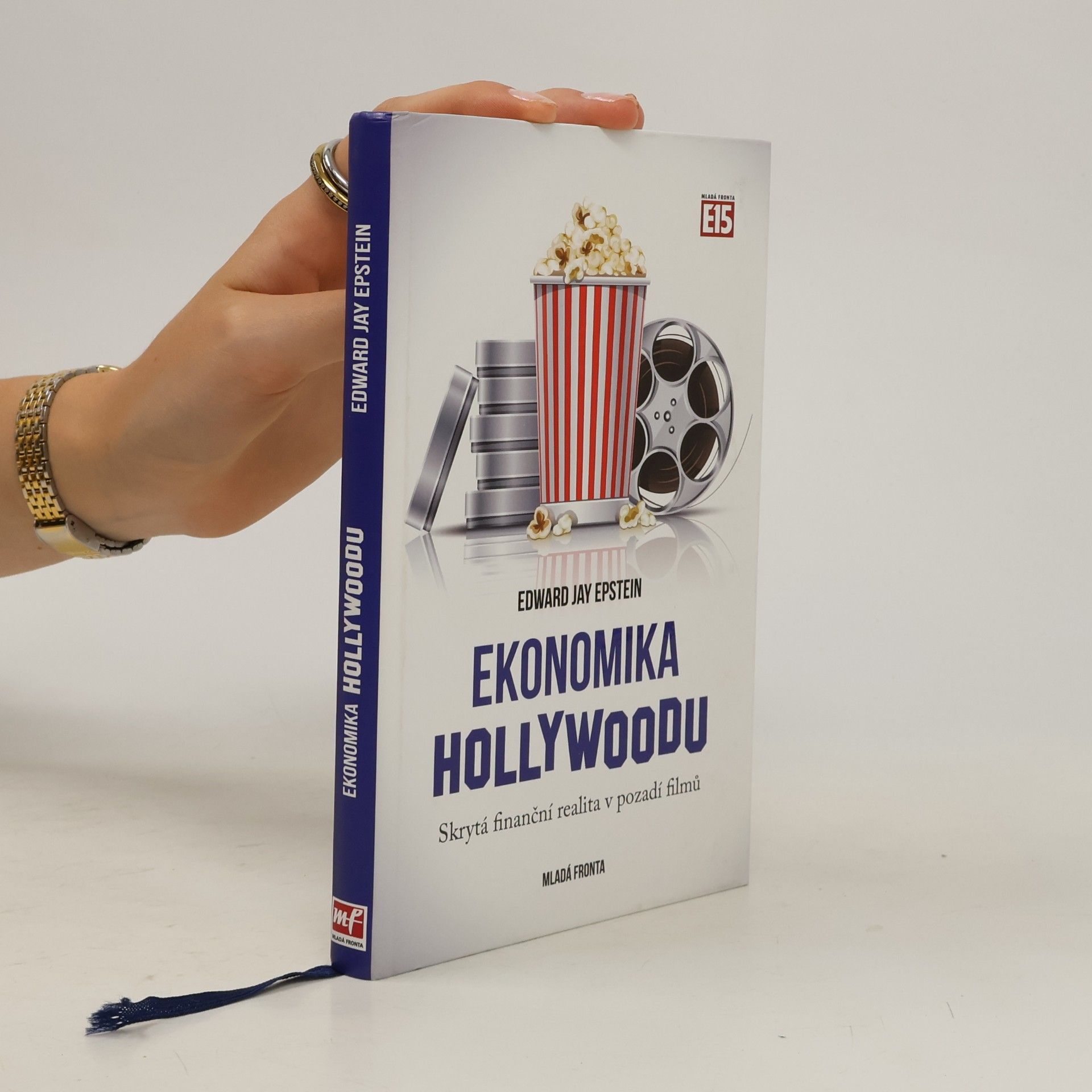 Edward Jay Epstein Ekonomika Hollywoodu. Skrytá finanční realita v pozadí filmů