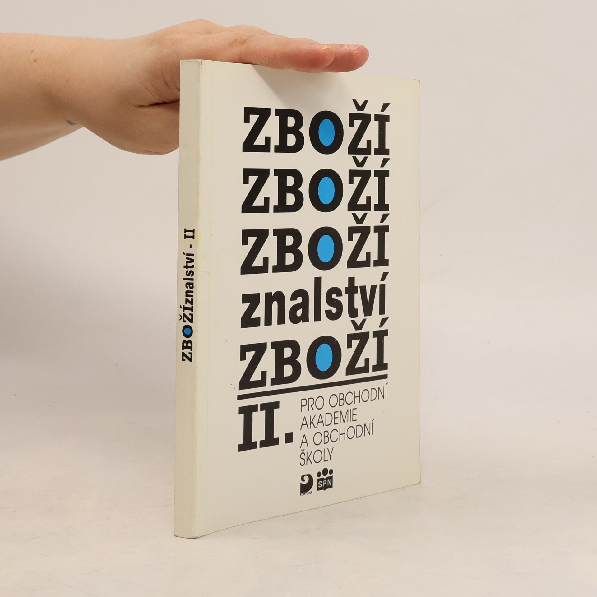 Karel Cvrček Zbožíznalství II. Pro obchodní akademie a obchodní školy