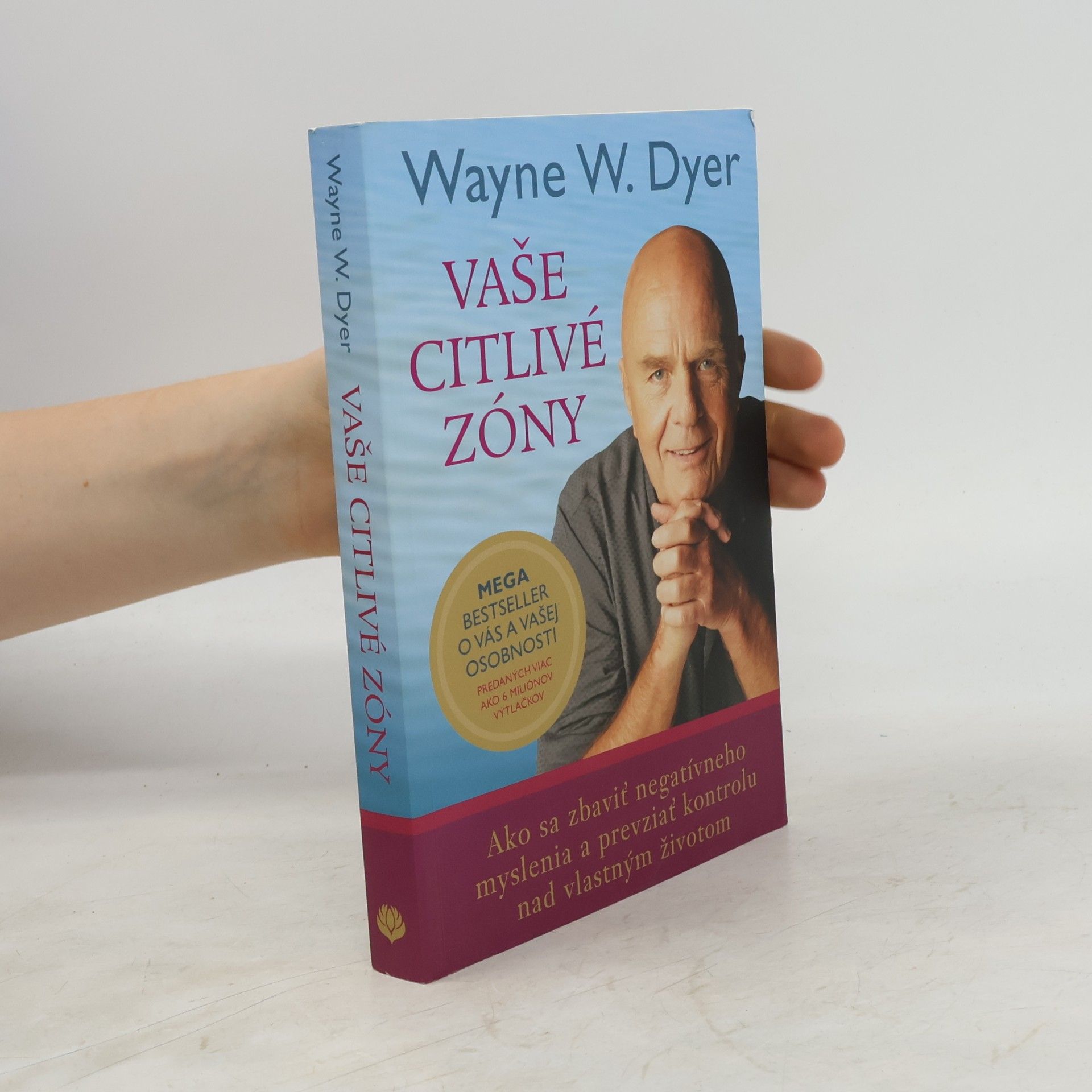 Wayne W. Dyer Vaše citlivé zóny