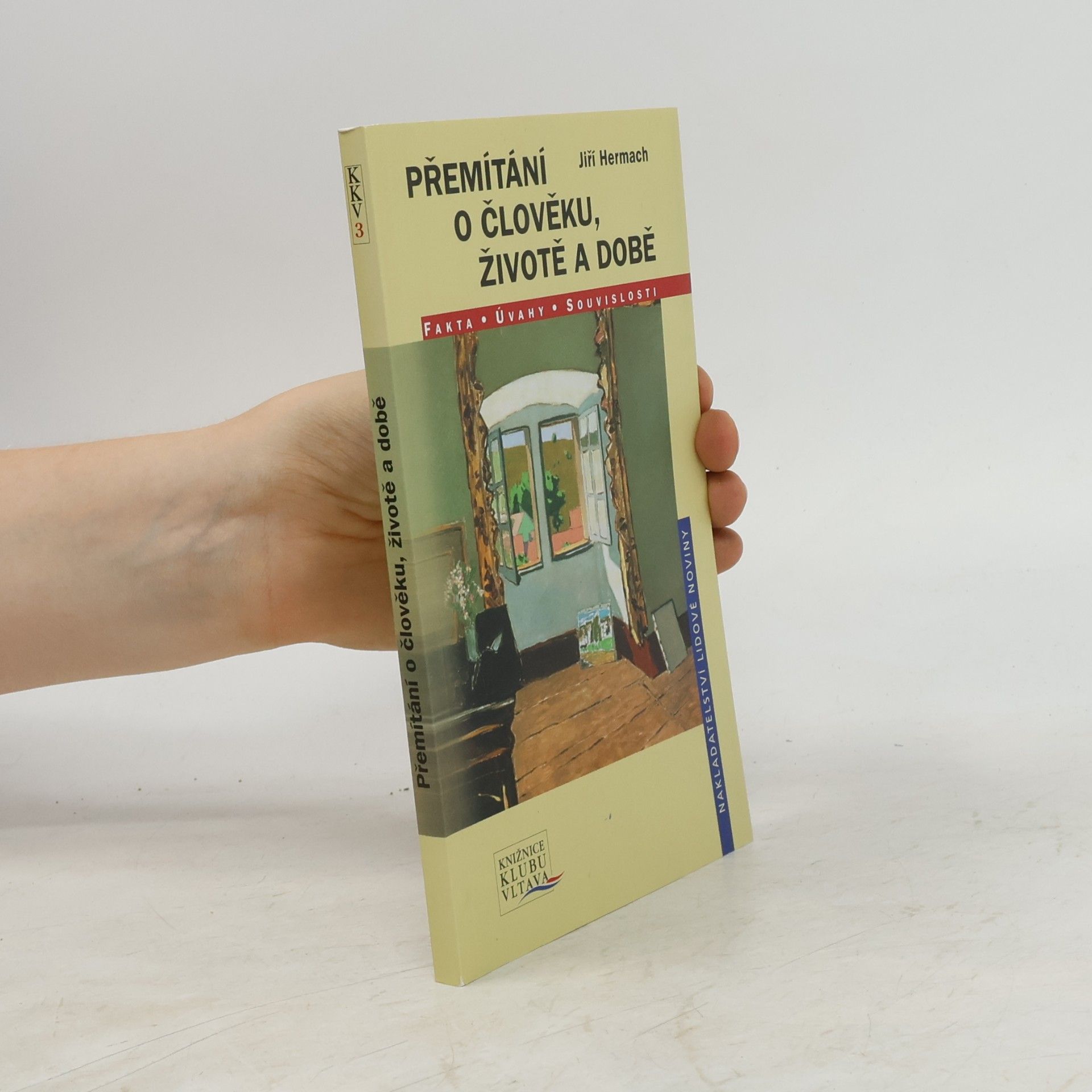 Jiří Hermach Přemítání o člověku, životě a době