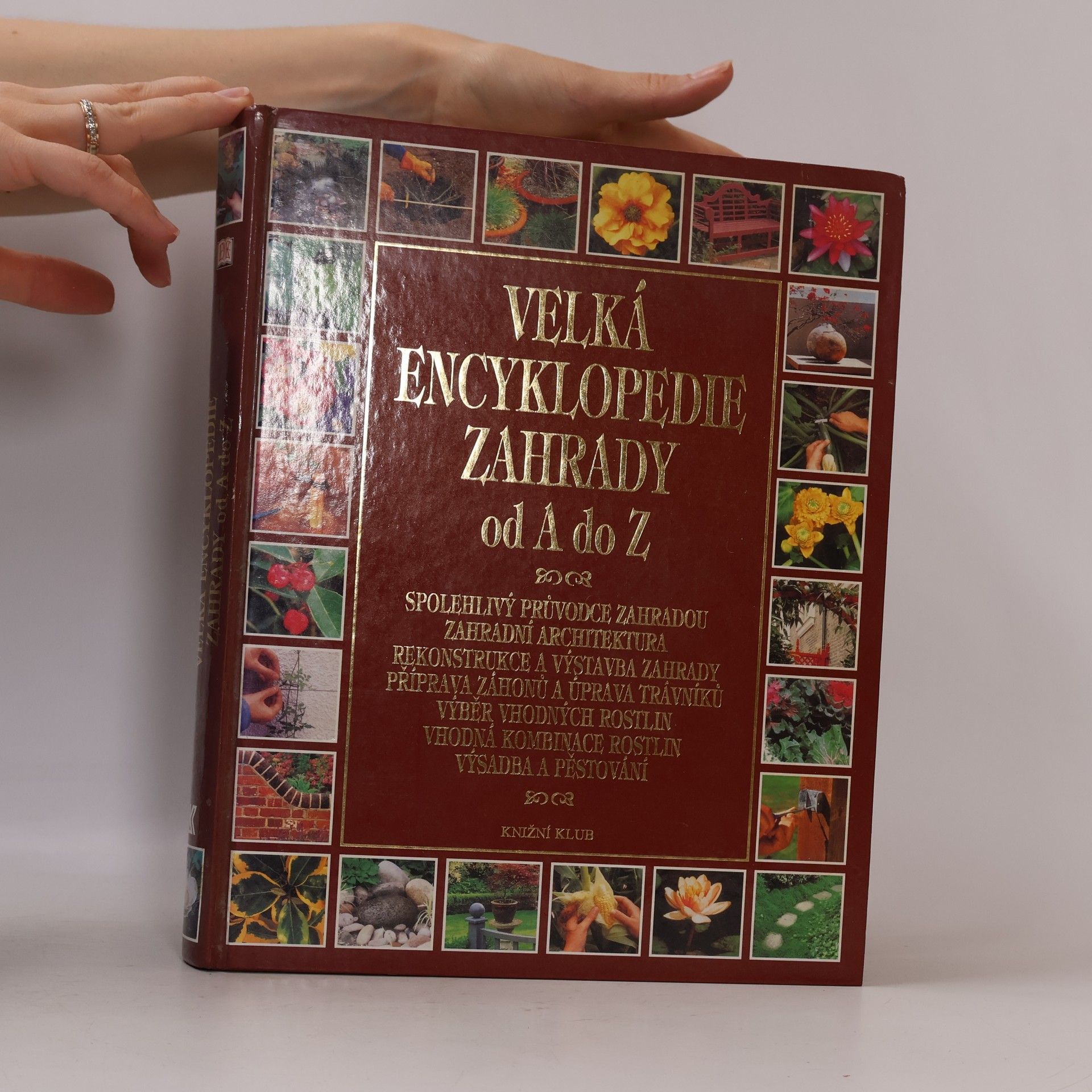 AA.VV. Velká encyklopedie zahrady od A do Z